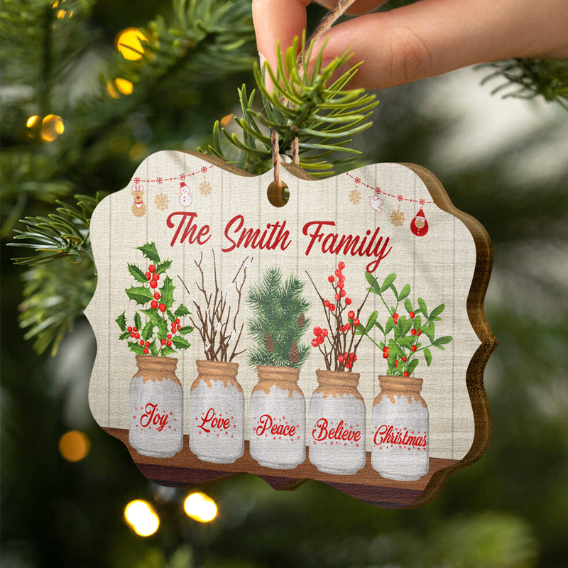 Family Joy Love Peace Believe Christmas - Christmas Gift - Personalized Custom Wooden Ornament ORNA1210