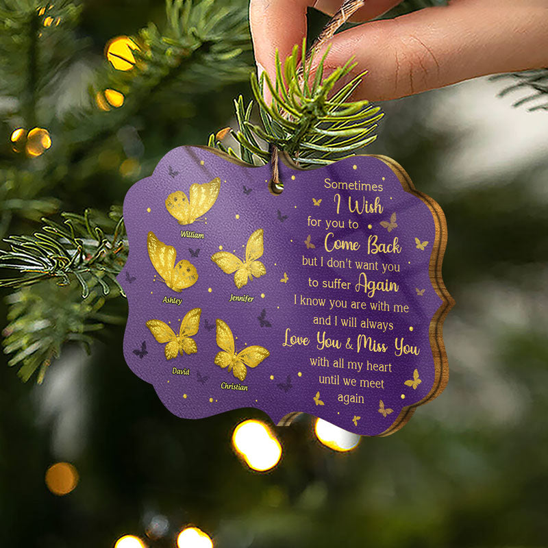 Butterfly Love You And Miss You With All My Heart - Family Memorial Gift - Personalized Custom Wooden Ornament ORNA1210