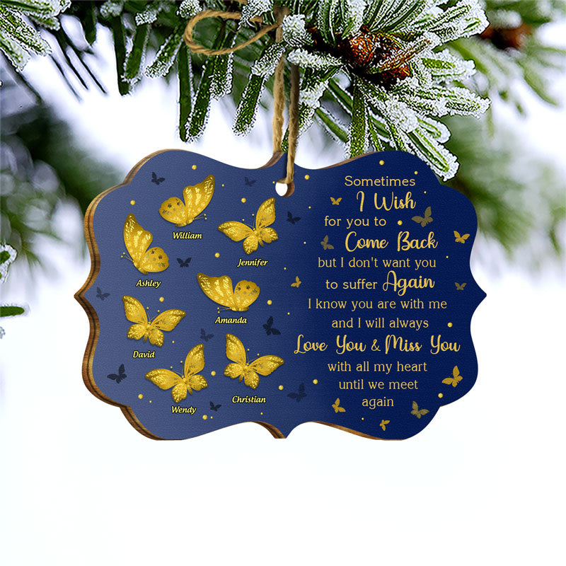 Butterfly Love You And Miss You With All My Heart - Family Memorial Gift - Personalized Custom Wooden Ornament ORNA1210