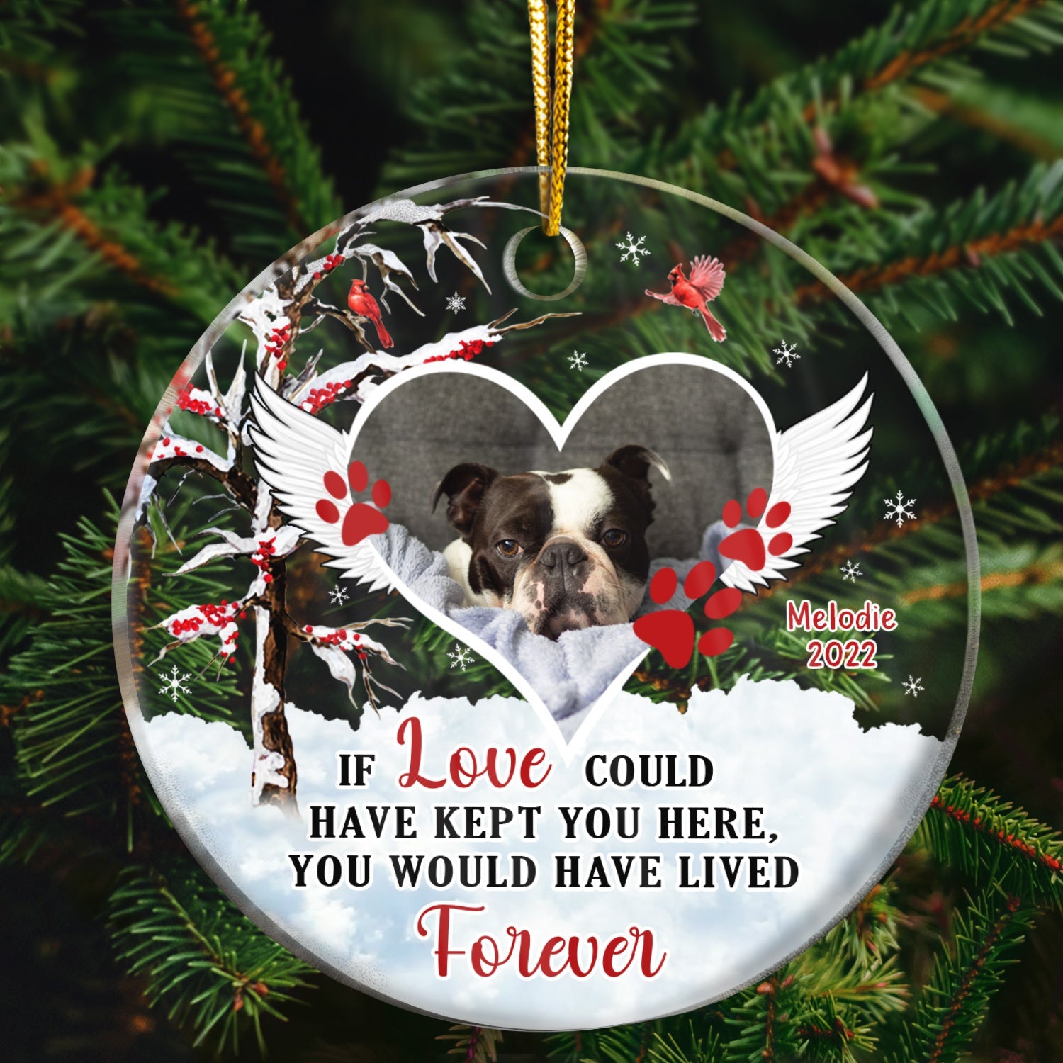 Christmas Custom Photo Memorial Pet Lovers If Love Could Have Kept You - Personalized Custom Circle Acrylic Ornament ORNA1210