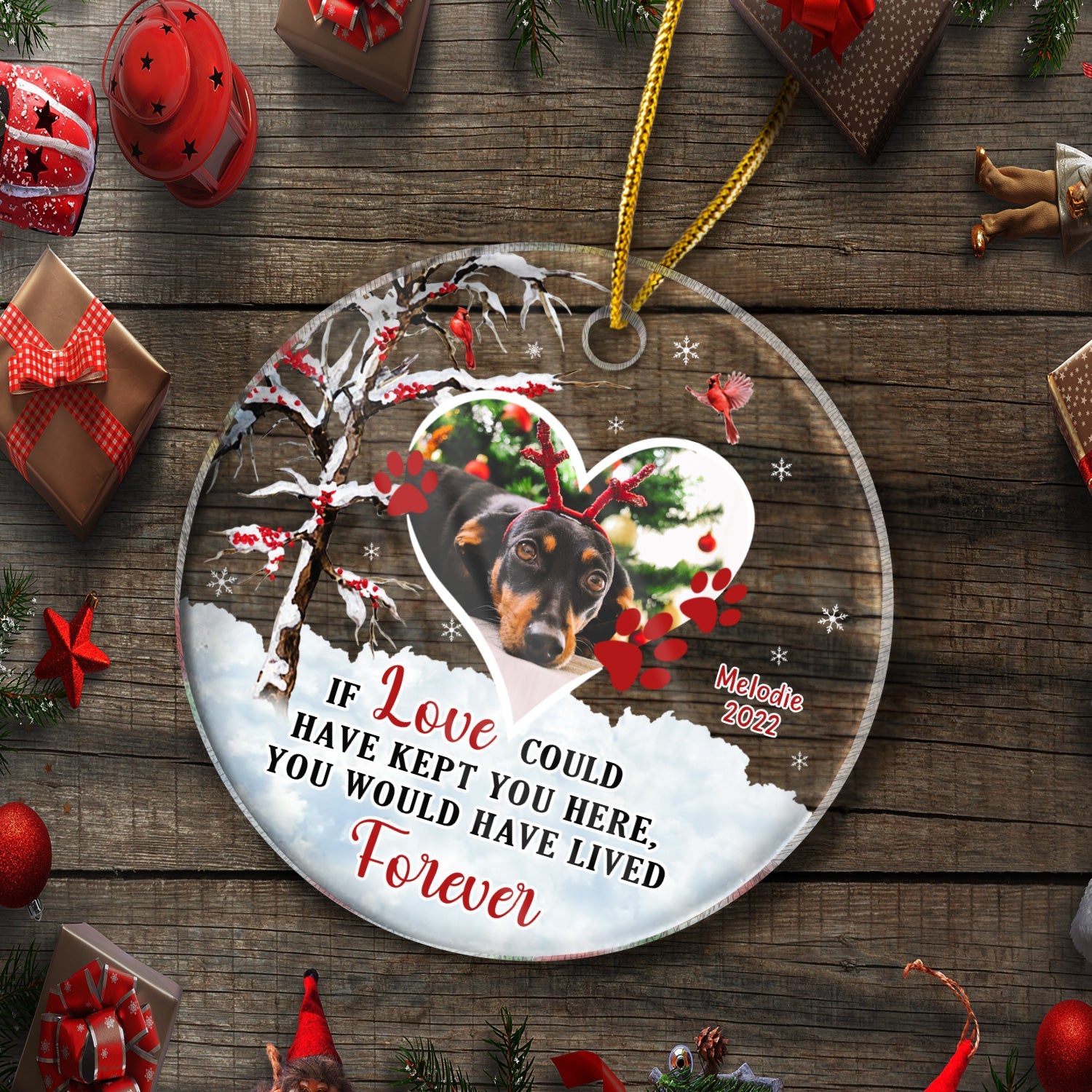 Christmas Custom Photo Memorial Pet Lovers If Love Could Have Kept You - Personalized Custom Circle Acrylic Ornament ORNA1210