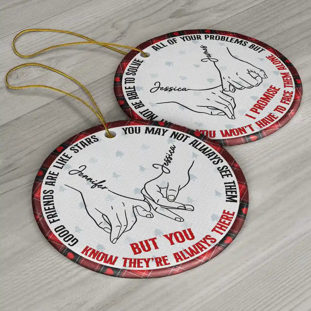 Besties Sisters I Promise You Won't Have To Face Them Alone - Personalized Circle Ceramic Ornament ORNA1210