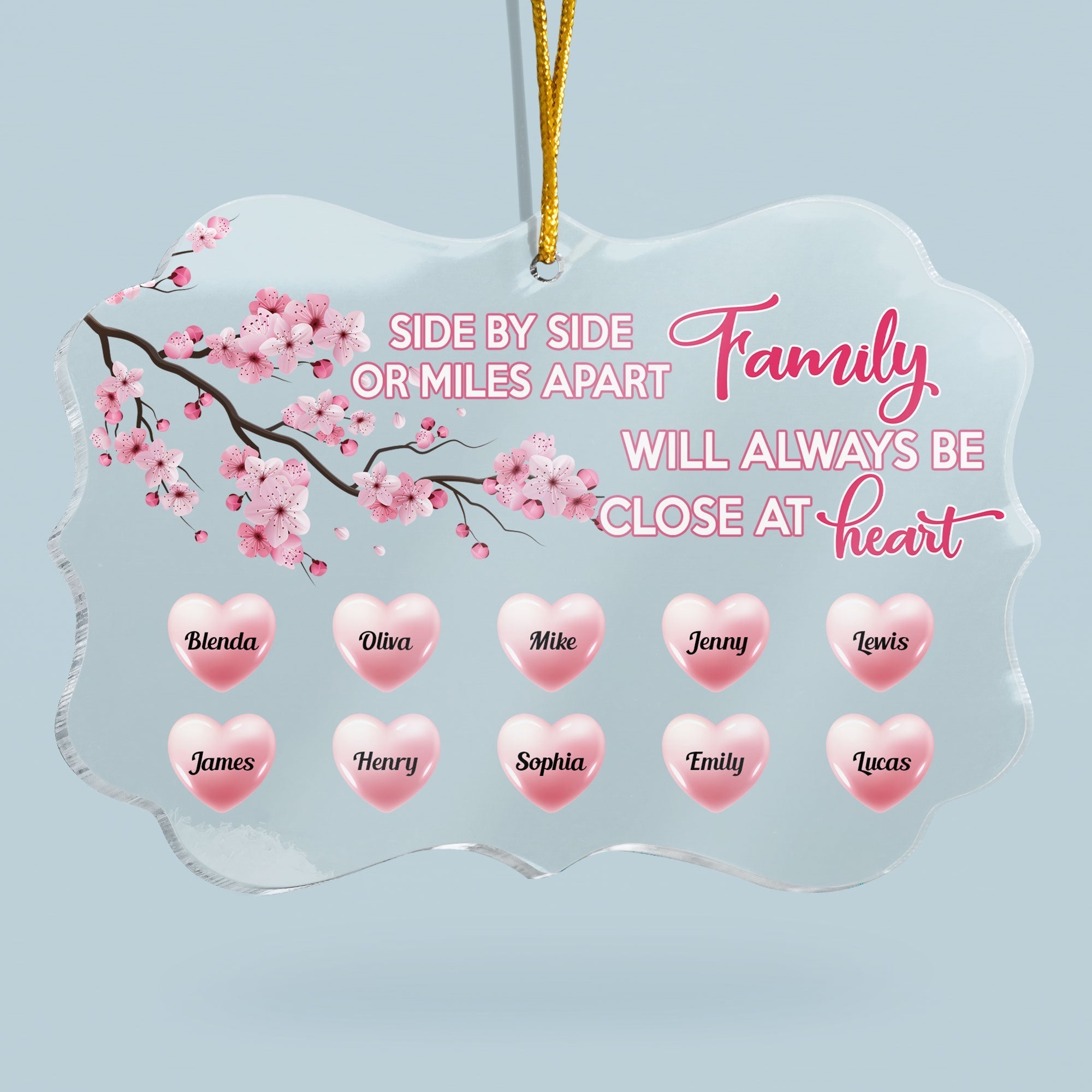 Family Will Always Be Close At Heart - Personalized Acrylic Ornament - Christmas Gift For Family Members, Mom, Dad, Brothers, Sisters ORN0810
