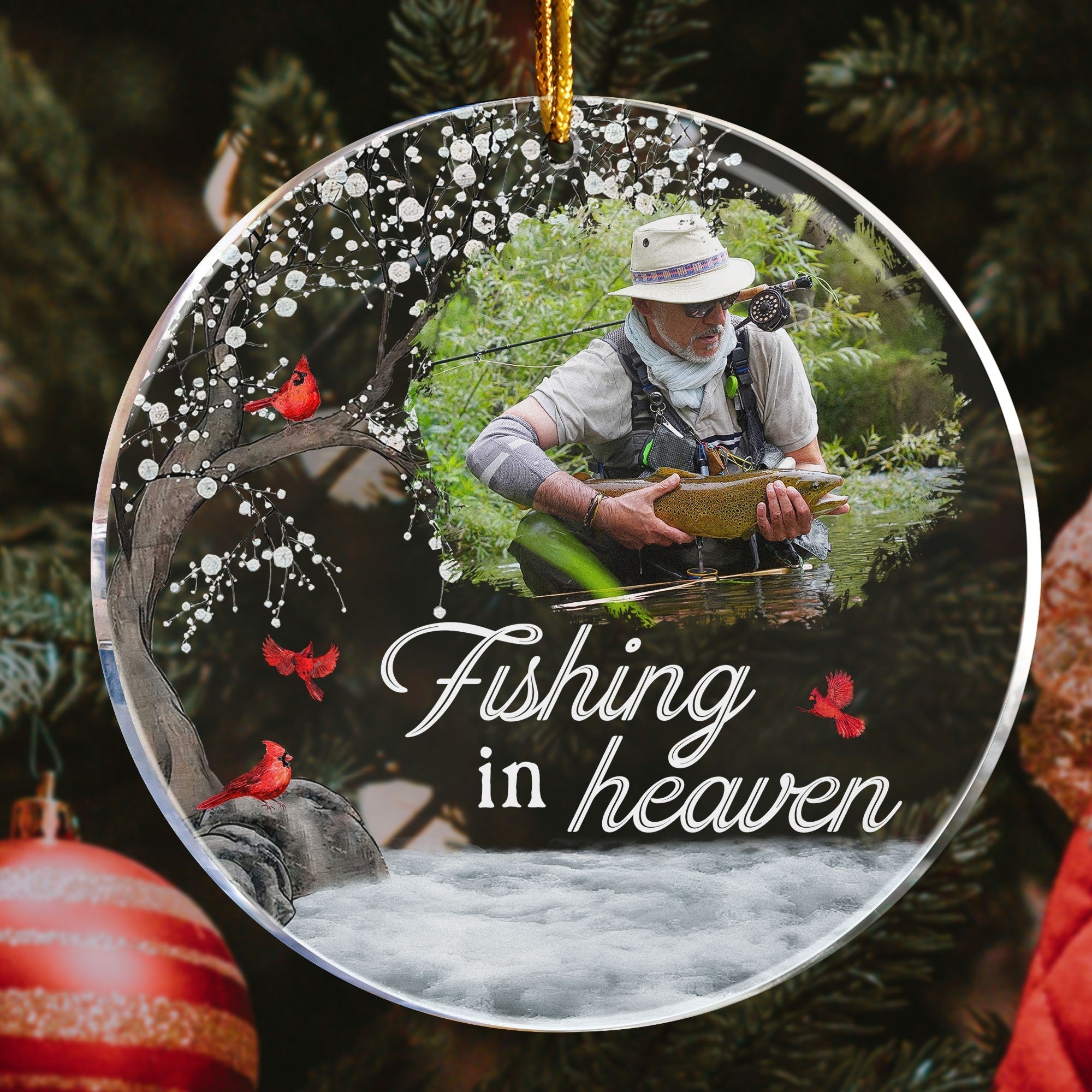Fishing In Heaven Loss Of Dad, Husband Memorial - Personalized Acrylic Photo Ornament ORN0810