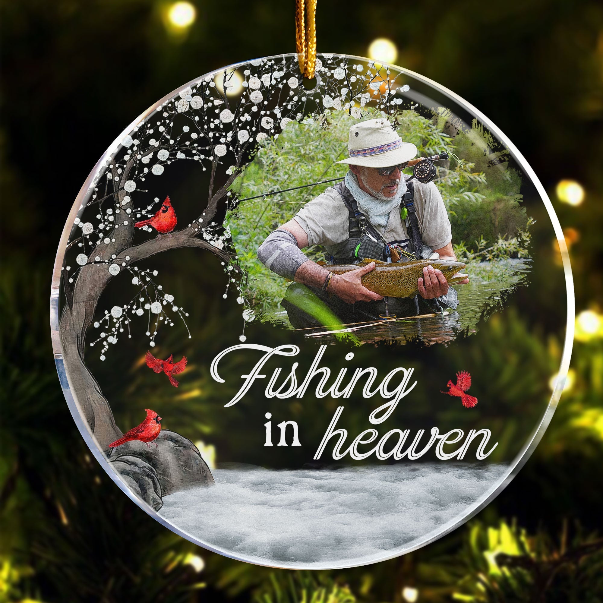 Fishing In Heaven Loss Of Dad, Husband Memorial - Personalized Acrylic Photo Ornament ORNA1210