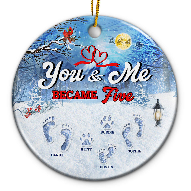 Christmas Pet Lovers Couple Family You & Me Become Five - Personalized Custom Circle Ceramic Ornament ORNA1210