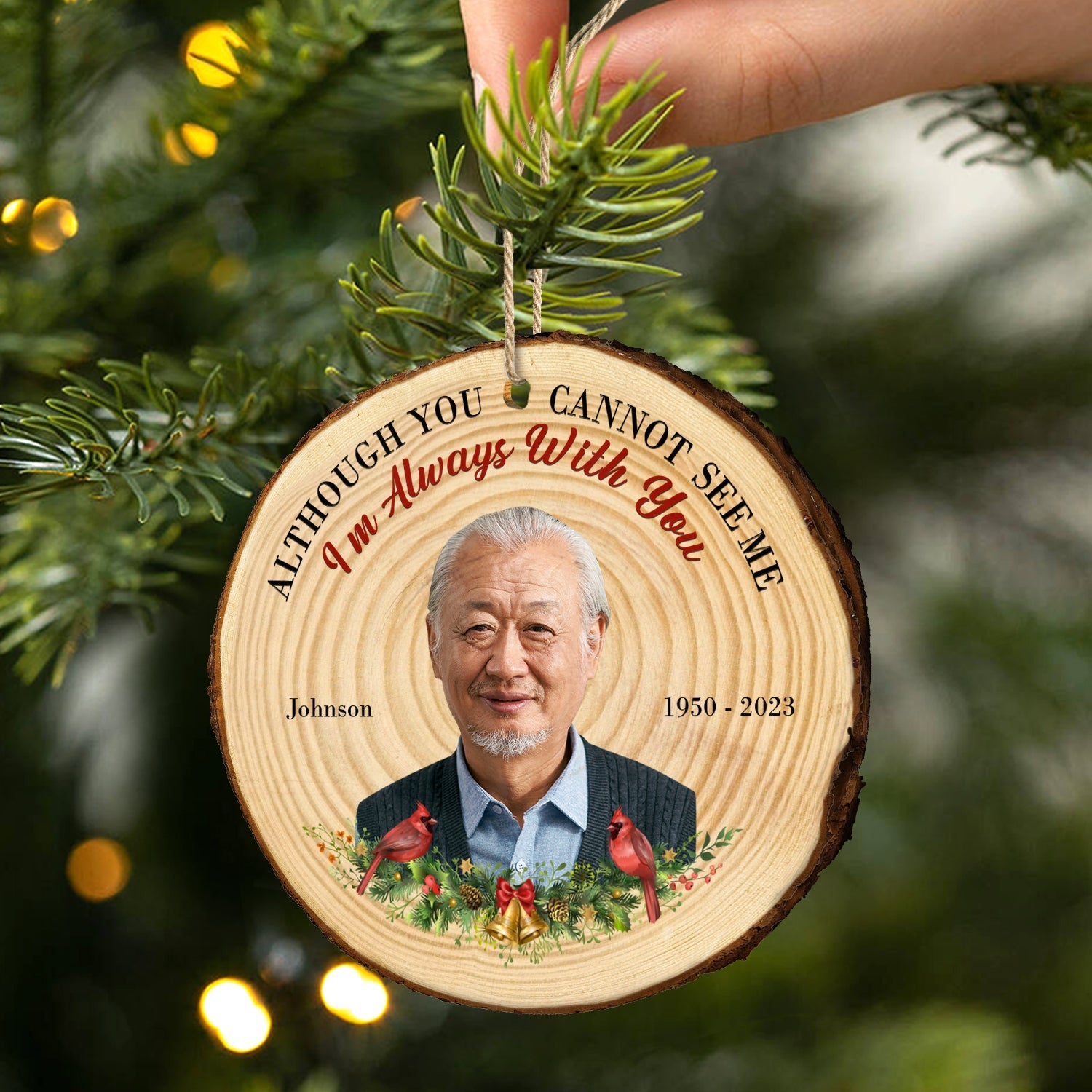 Custom Photo I Will Always Love And Remember You - Memorial, Christmas Gift - Personalized Wood Slice Ornament ORNA1210