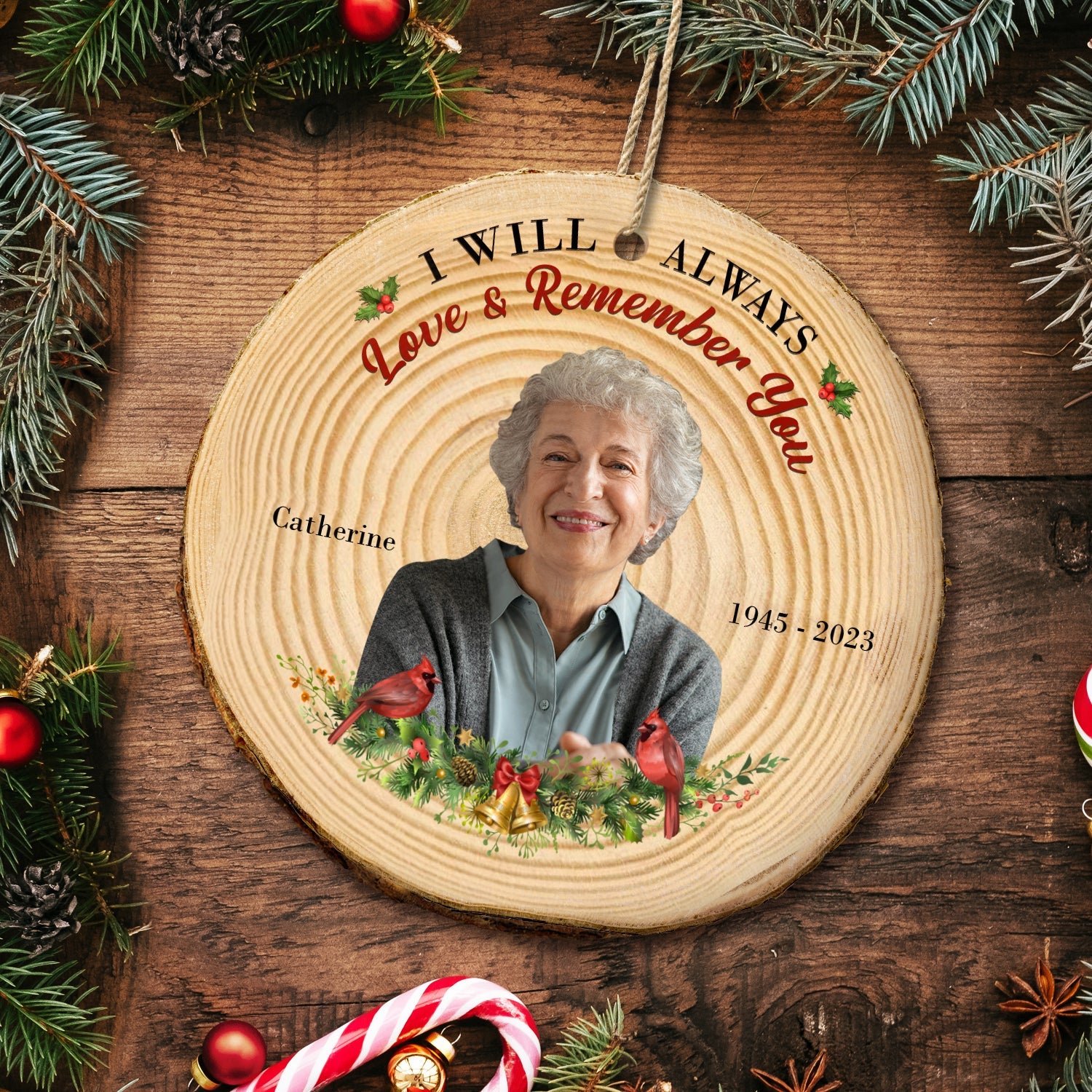 Custom Photo I Will Always Love And Remember You - Memorial, Christmas Gift - Personalized Wood Slice Ornament ORNA1210