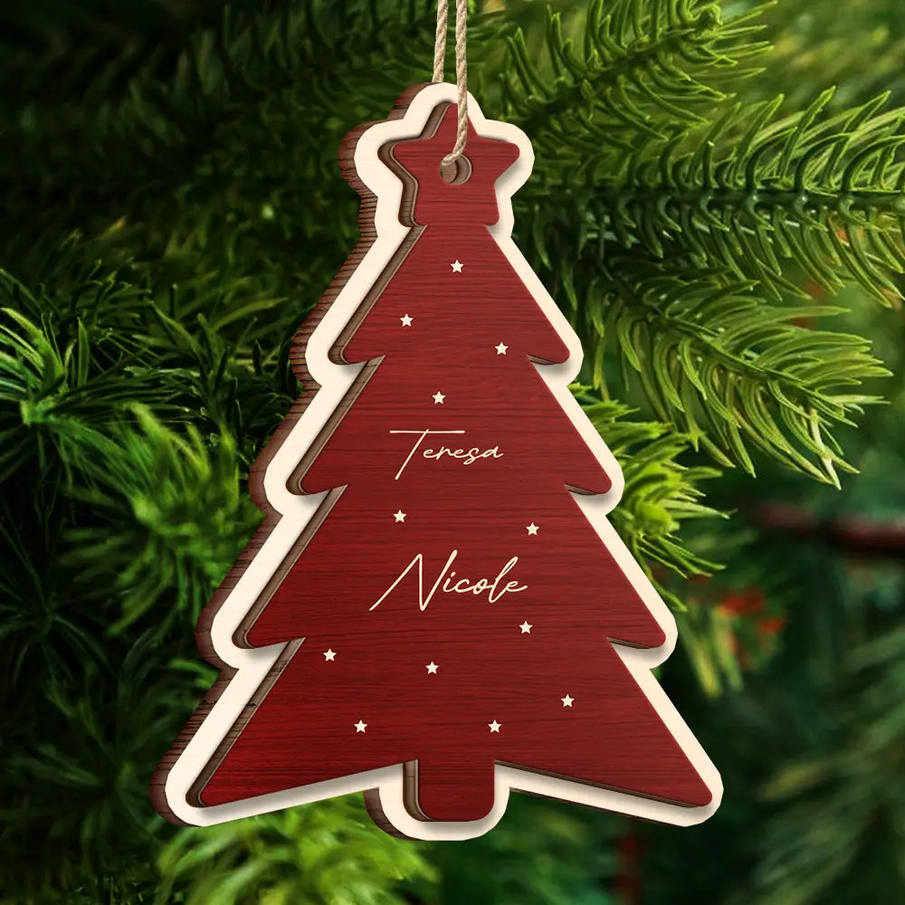 Family Bestie Coworker Names Christmas Tree - Personalized 2-Layered Wooden Ornament ORNA1210