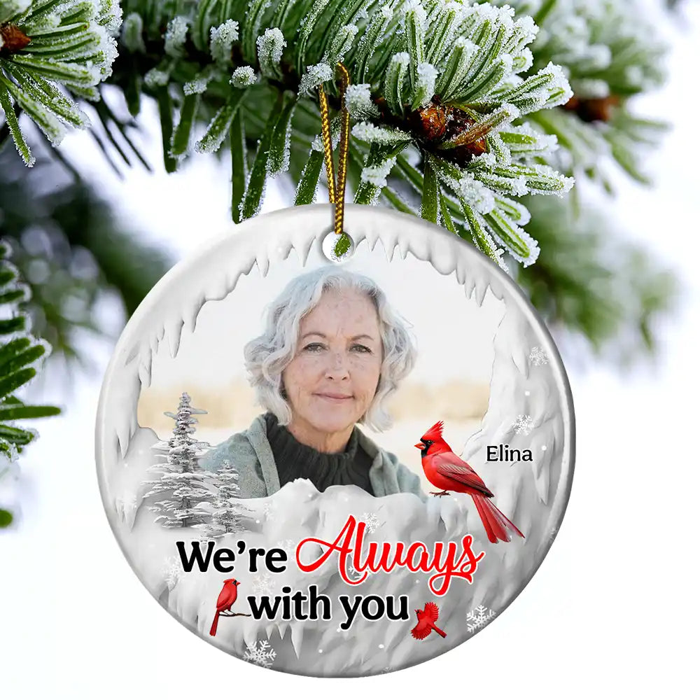 Custom Photo I'm Always With You Cardinal - Personalized Circle Ceramic Ornament ORNA1210