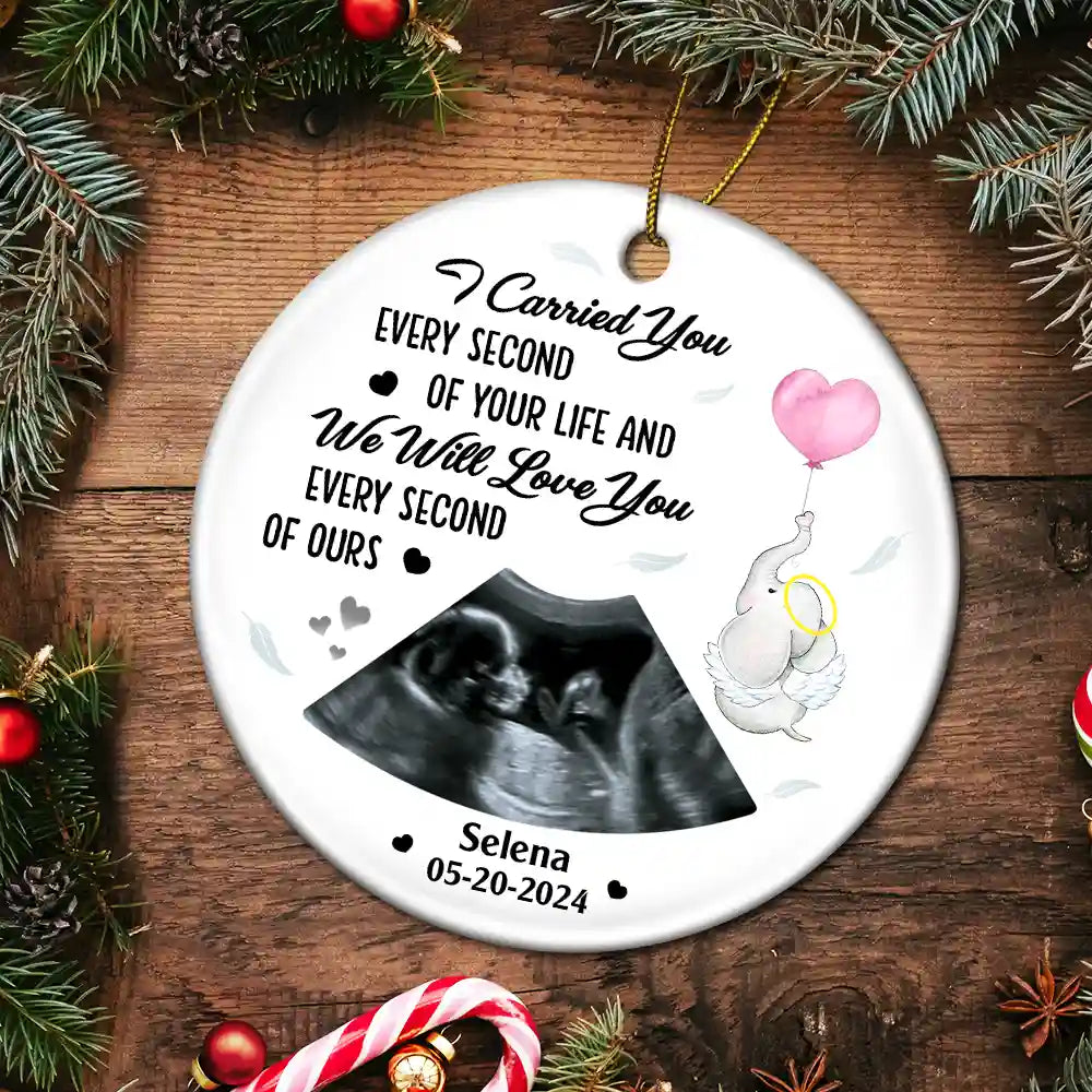 Custom Photo I Carried You Every Second Of Your Life - Personalized Circle Ceramic Ornament ORNA1210