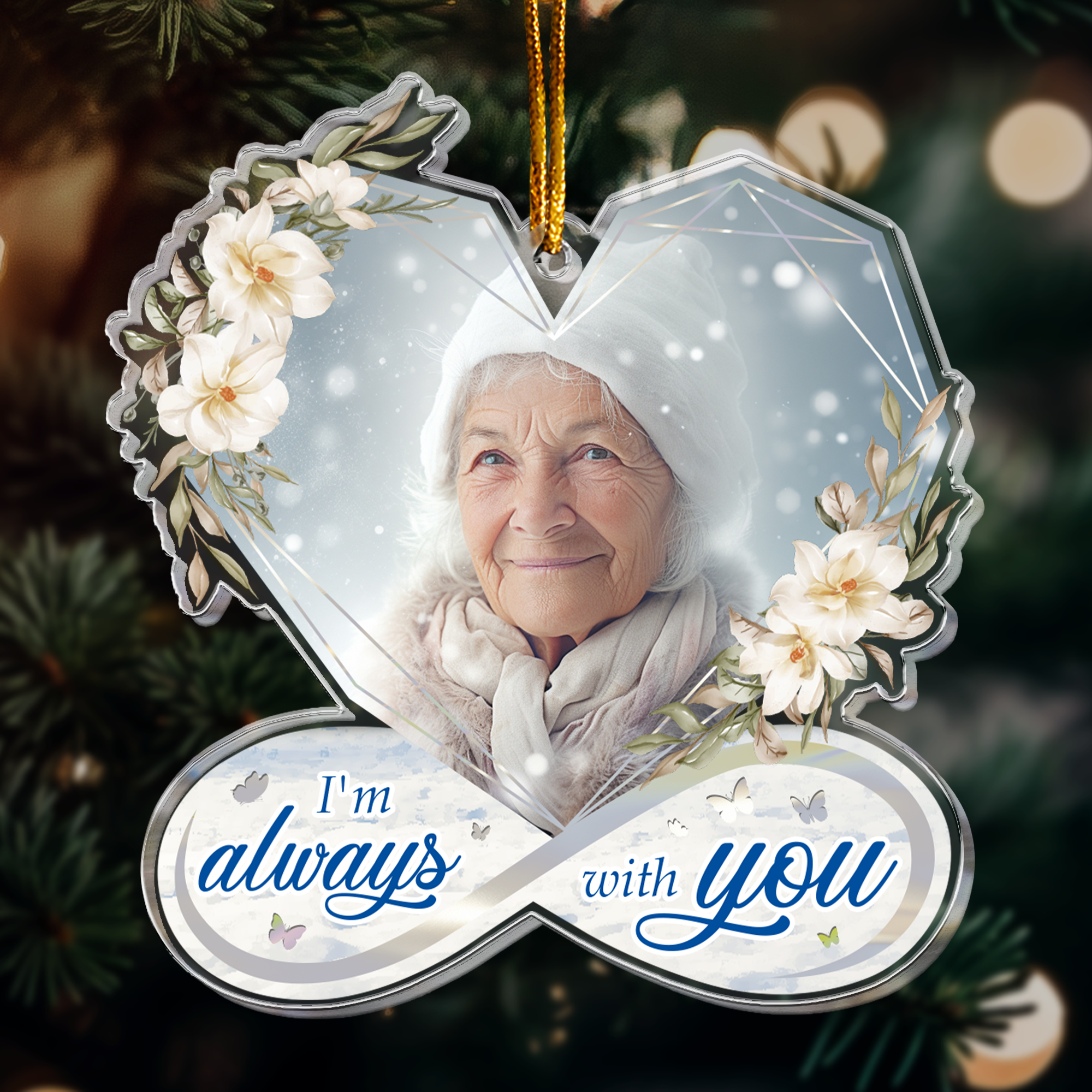 I Am Always With You Heart Infinity Memorial - Personalized Acrylic Photo Ornament ORNA1210