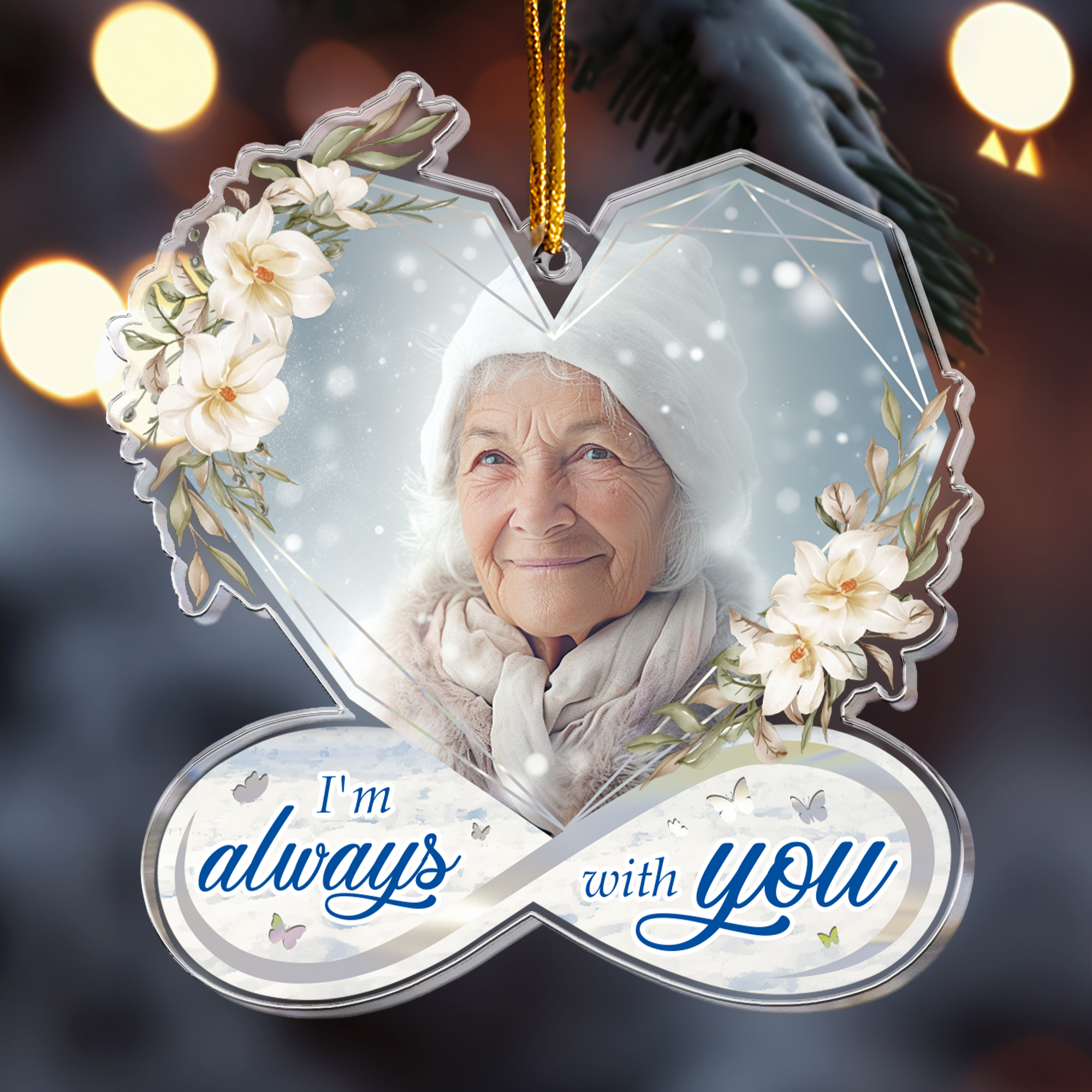 I Am Always With You Heart Infinity Memorial - Personalized Acrylic Photo Ornament ORNA1210