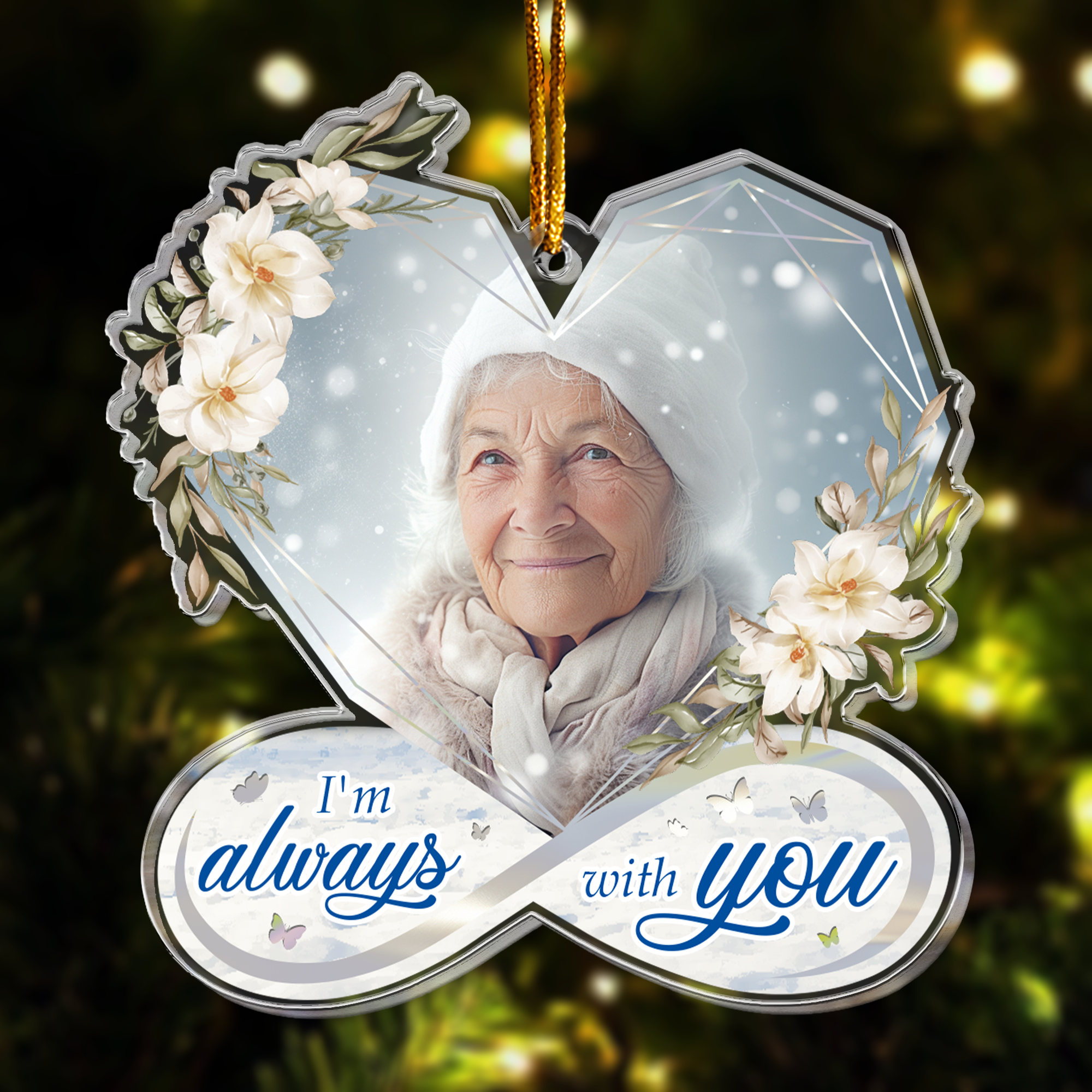 I Am Always With You Heart Infinity Memorial - Personalized Acrylic Photo Ornament ORN0810
