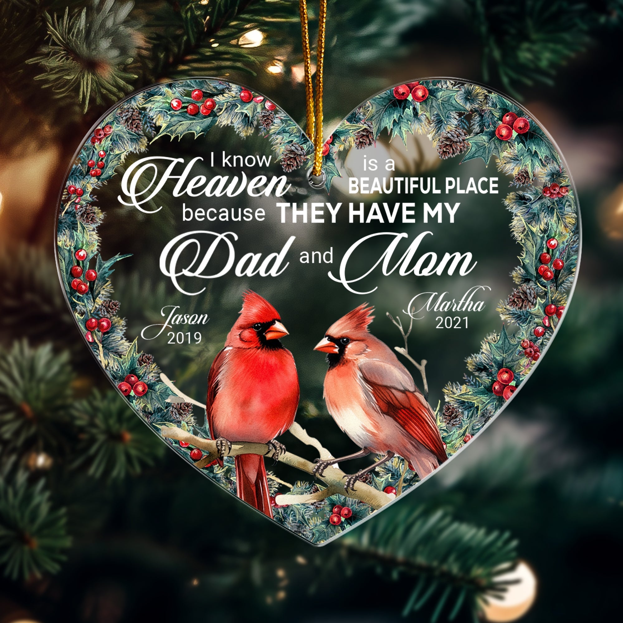 I Know Heaven Is A Beautiful Place Because They Have - Personalized Custom Shaped Acrylic Ornament ORN0810