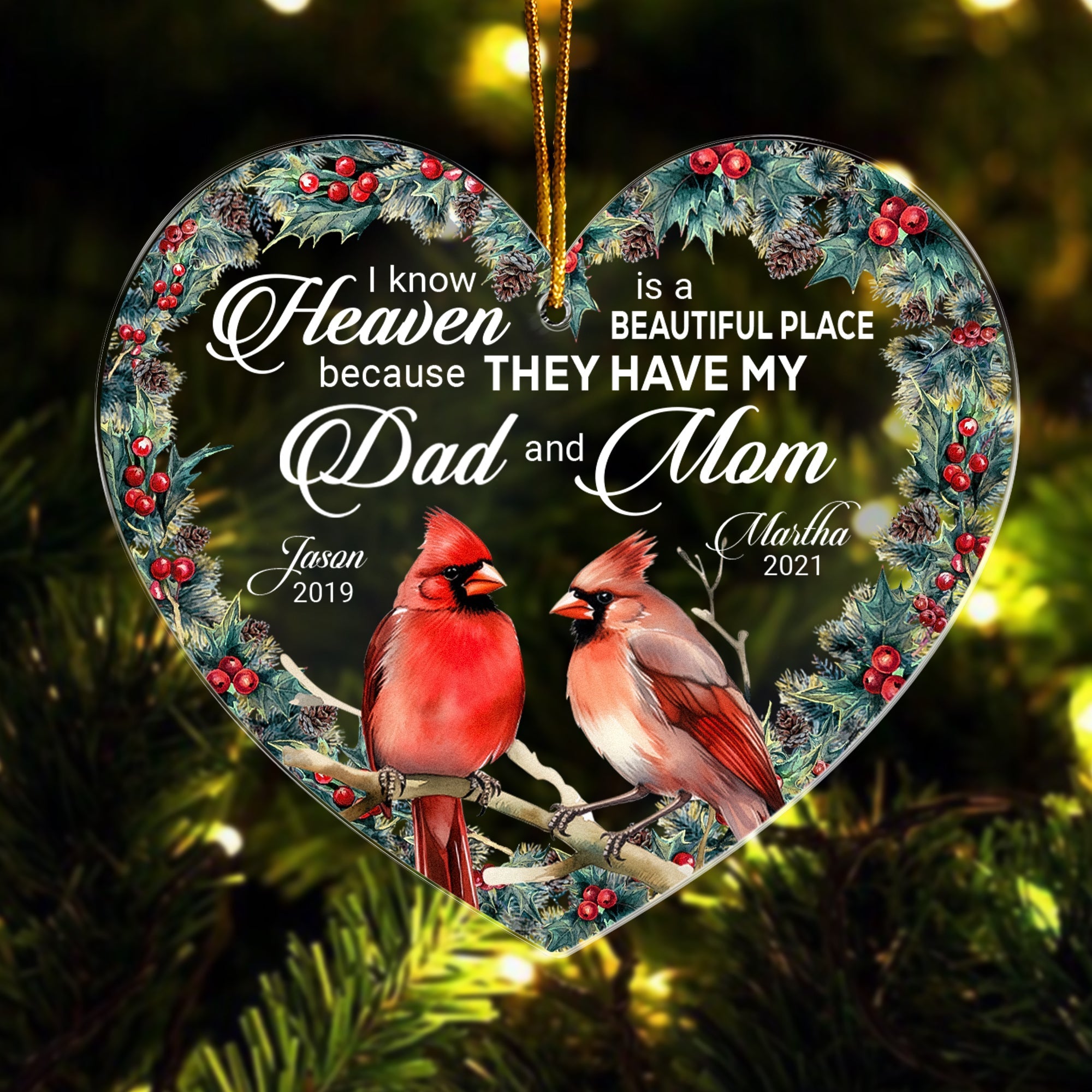 I Know Heaven Is A Beautiful Place Because They Have - Personalized Custom Shaped Acrylic Ornament ORN0810