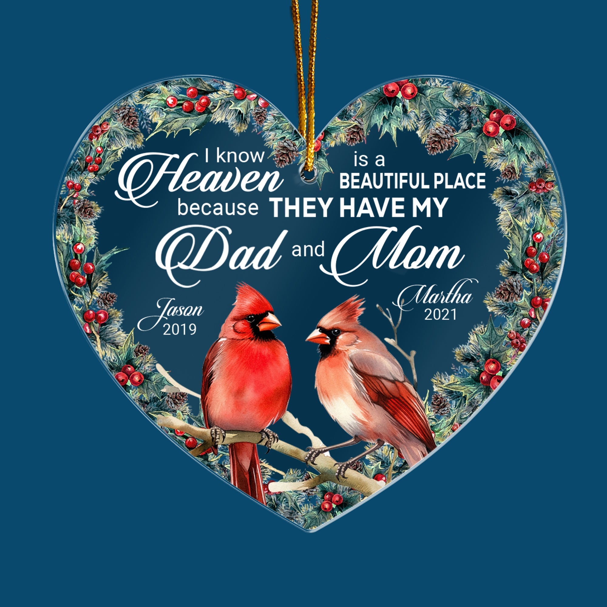 I Know Heaven Is A Beautiful Place Because They Have - Personalized Custom Shaped Acrylic Ornament ORN0810