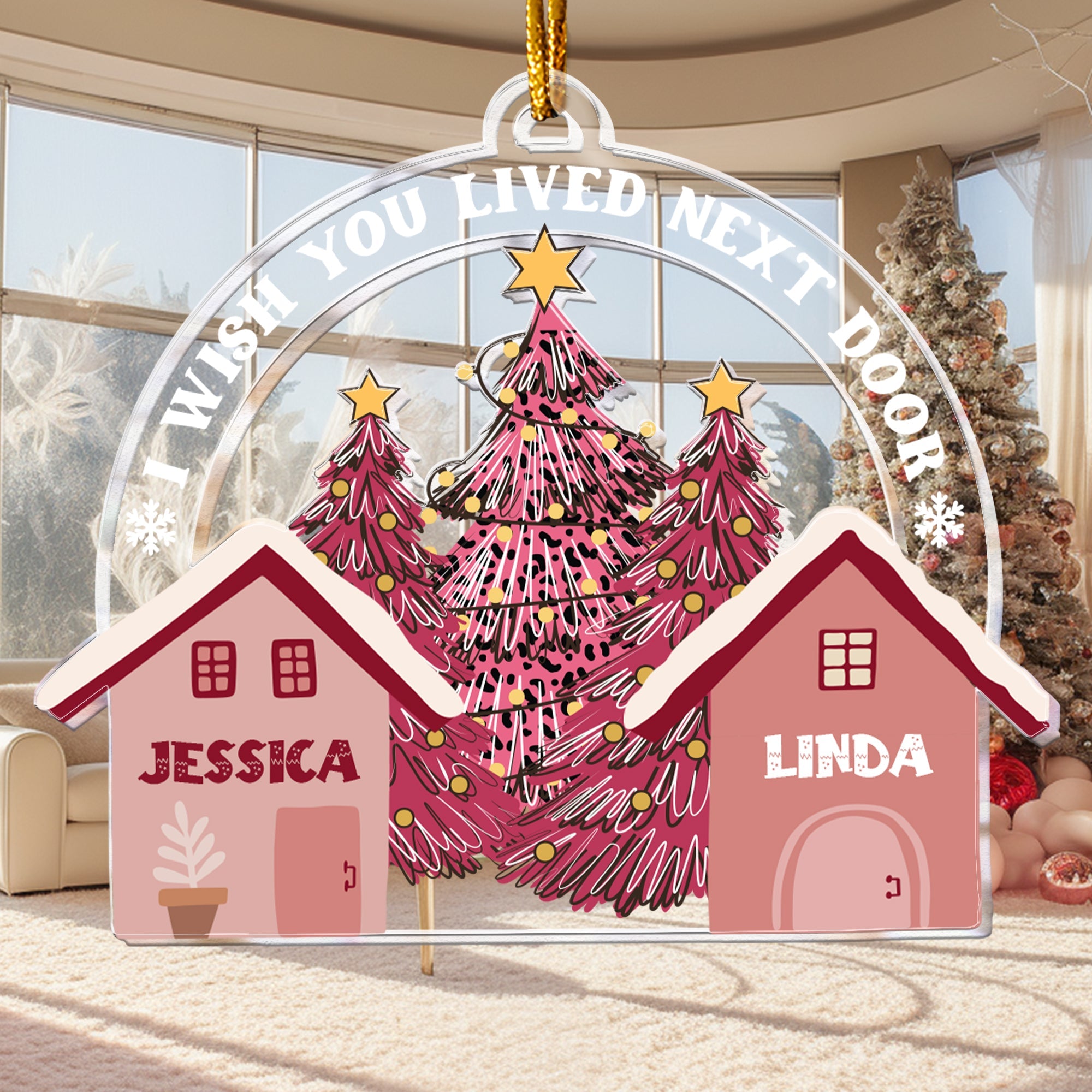 I Wish You Lived Next Door - Personalized Acrylic Ornament ORNA1210
