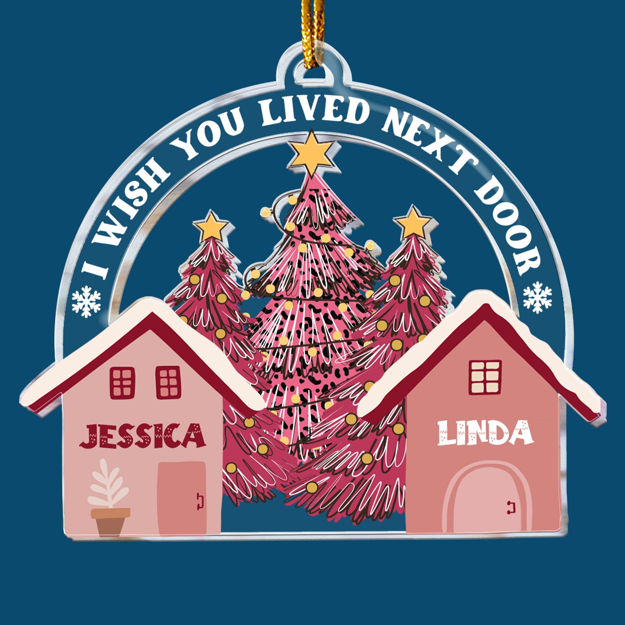 I Wish You Lived Next Door - Personalized Acrylic Ornament ORNA1210