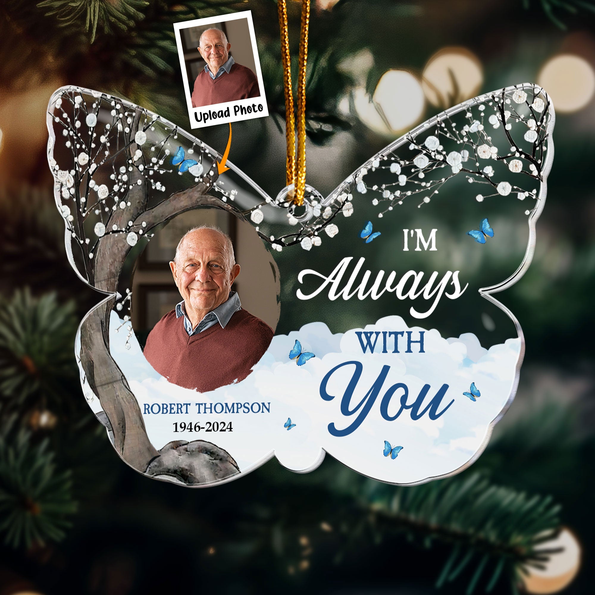 I'm Always With You - Butterfly - Personalized Acrylic Photo Ornament ORN0810