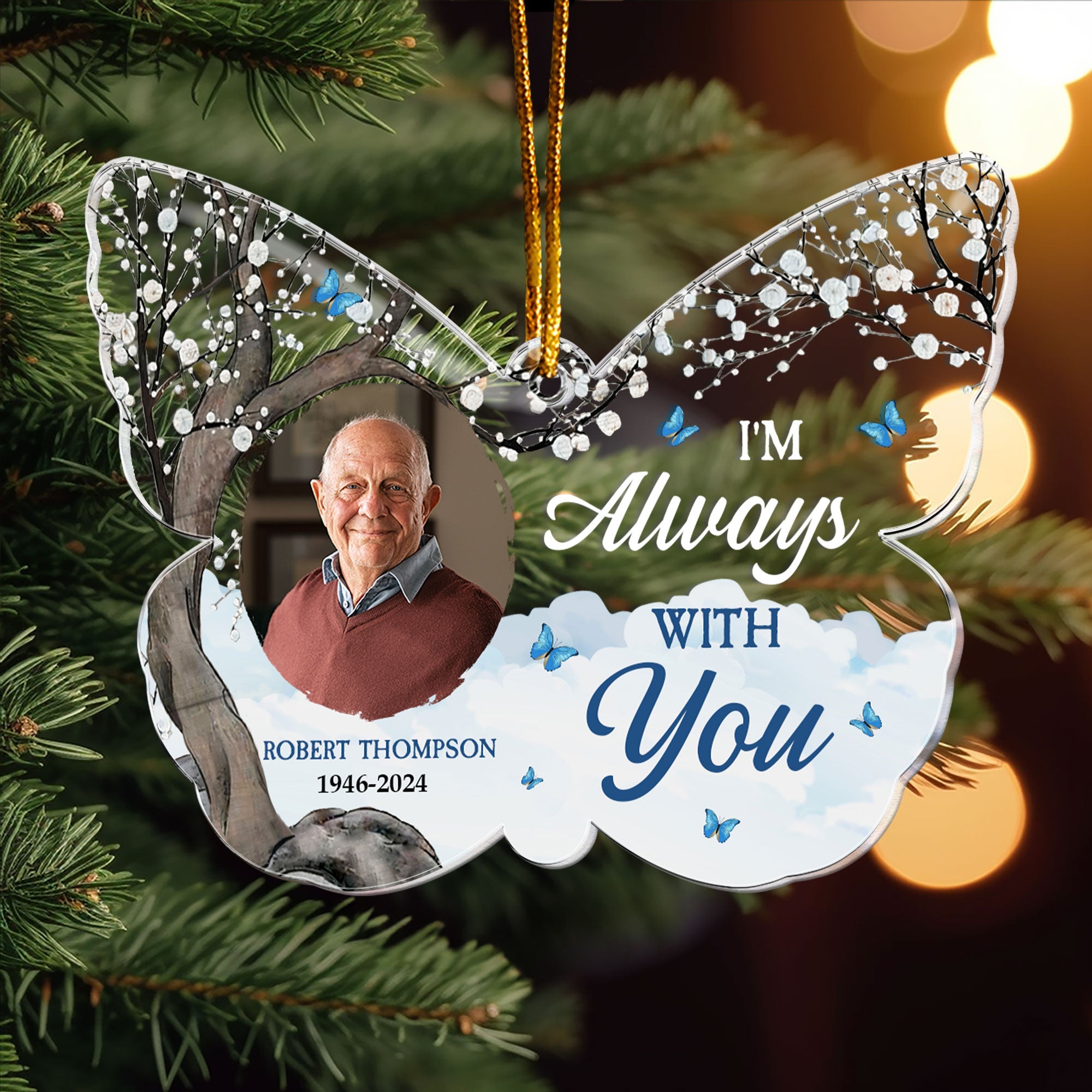 I'm Always With You - Butterfly - Personalized Acrylic Photo Ornament ORN0810
