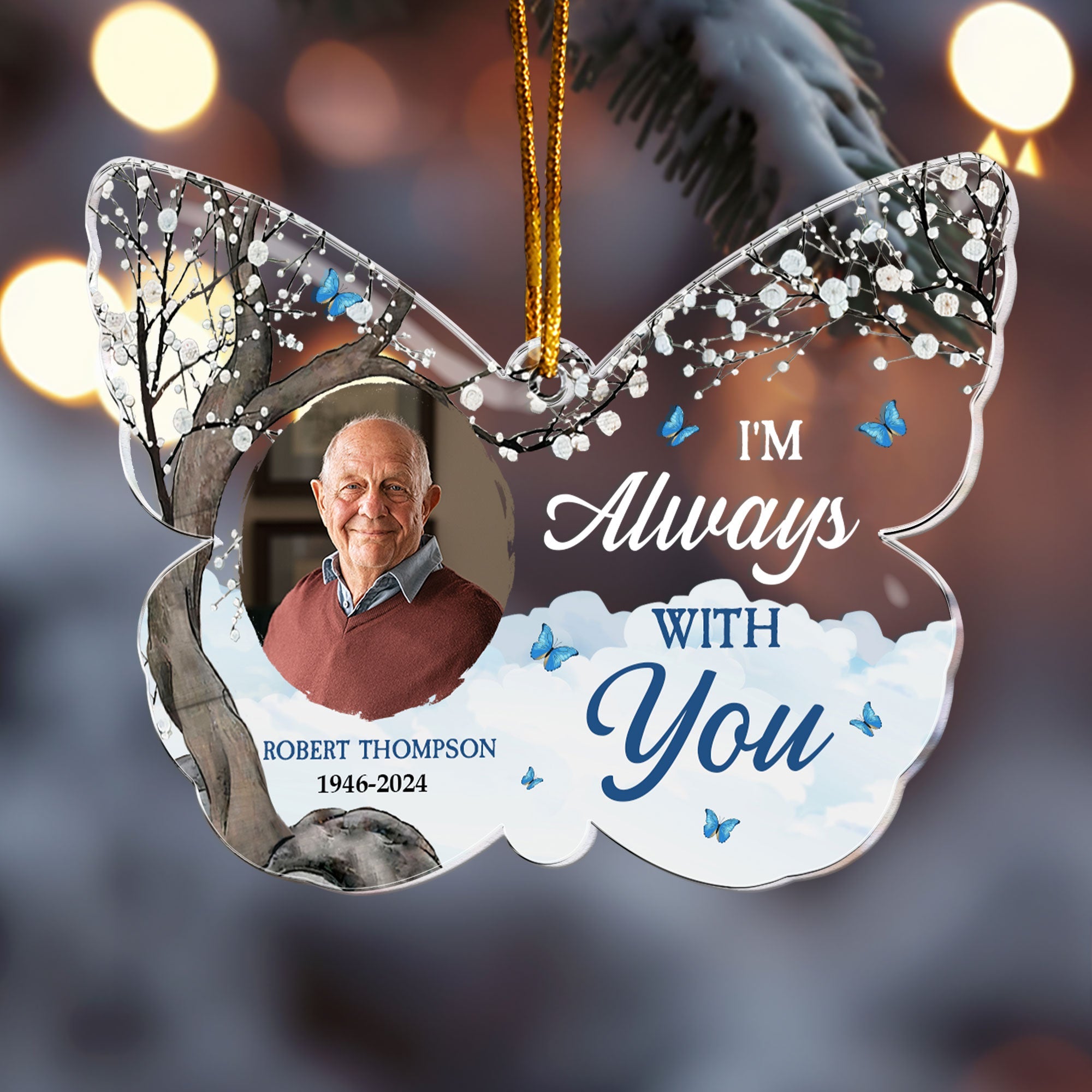 I'm Always With You - Butterfly - Personalized Acrylic Photo Ornament ORN0810