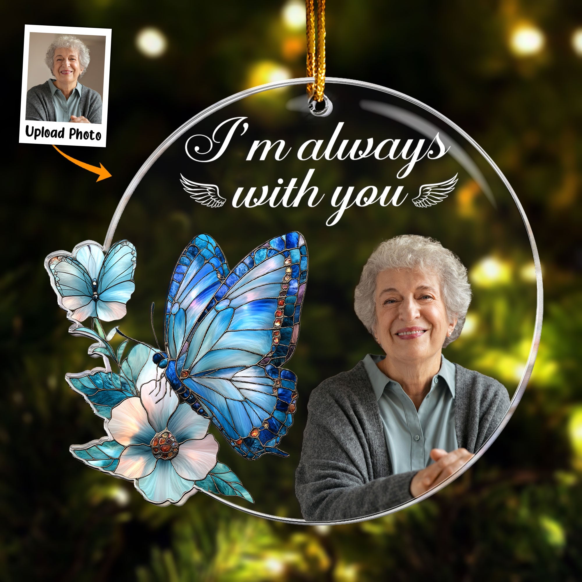 I'm Always With You Heaven Memorial - Personalized Acrylic Photo Ornament ORNA1210
