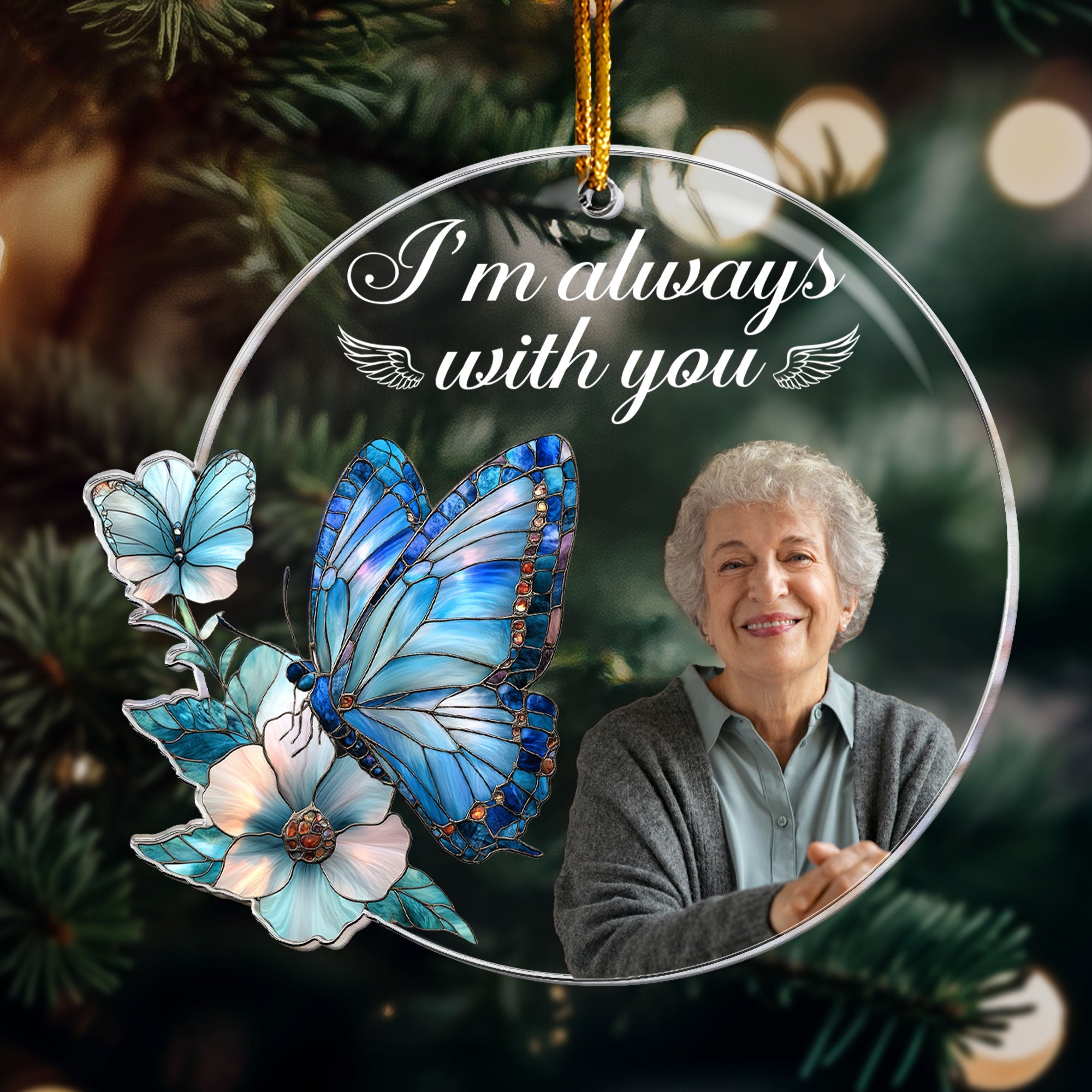 I'm Always With You Heaven Memorial - Personalized Acrylic Photo Ornament ORNA1210