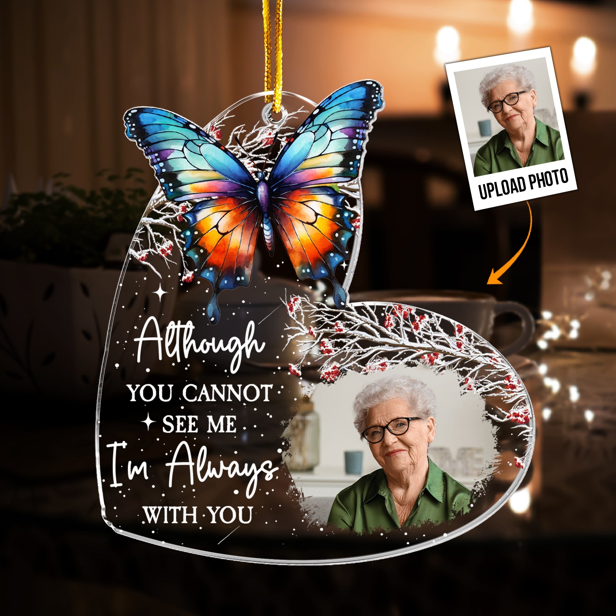 I'm Always With You - Personalized Acrylic Photo Ornament - New Edition ORNA1210