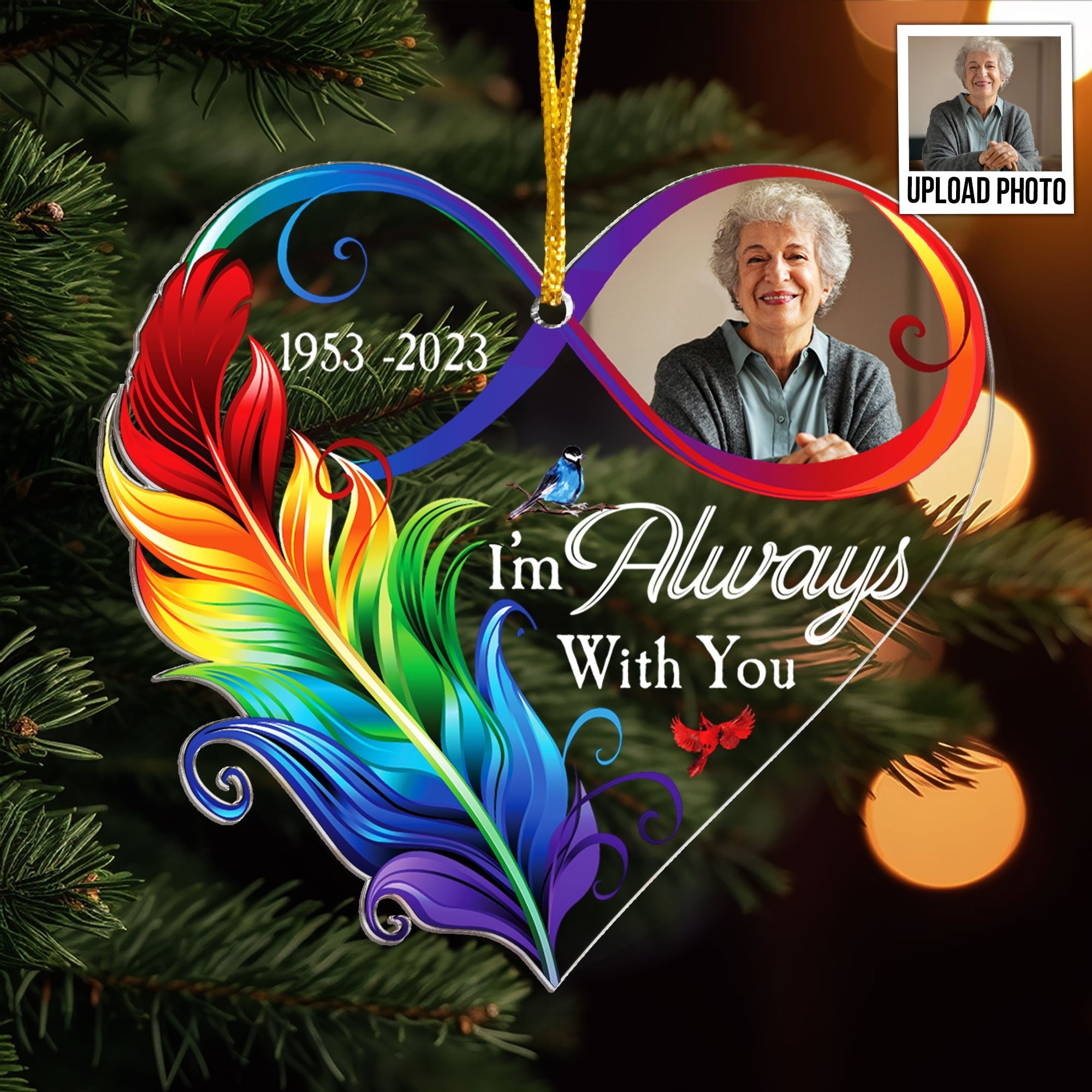 I'm Always With You Infinity Love - Personalized Acrylic Photo Ornament ORNA1210