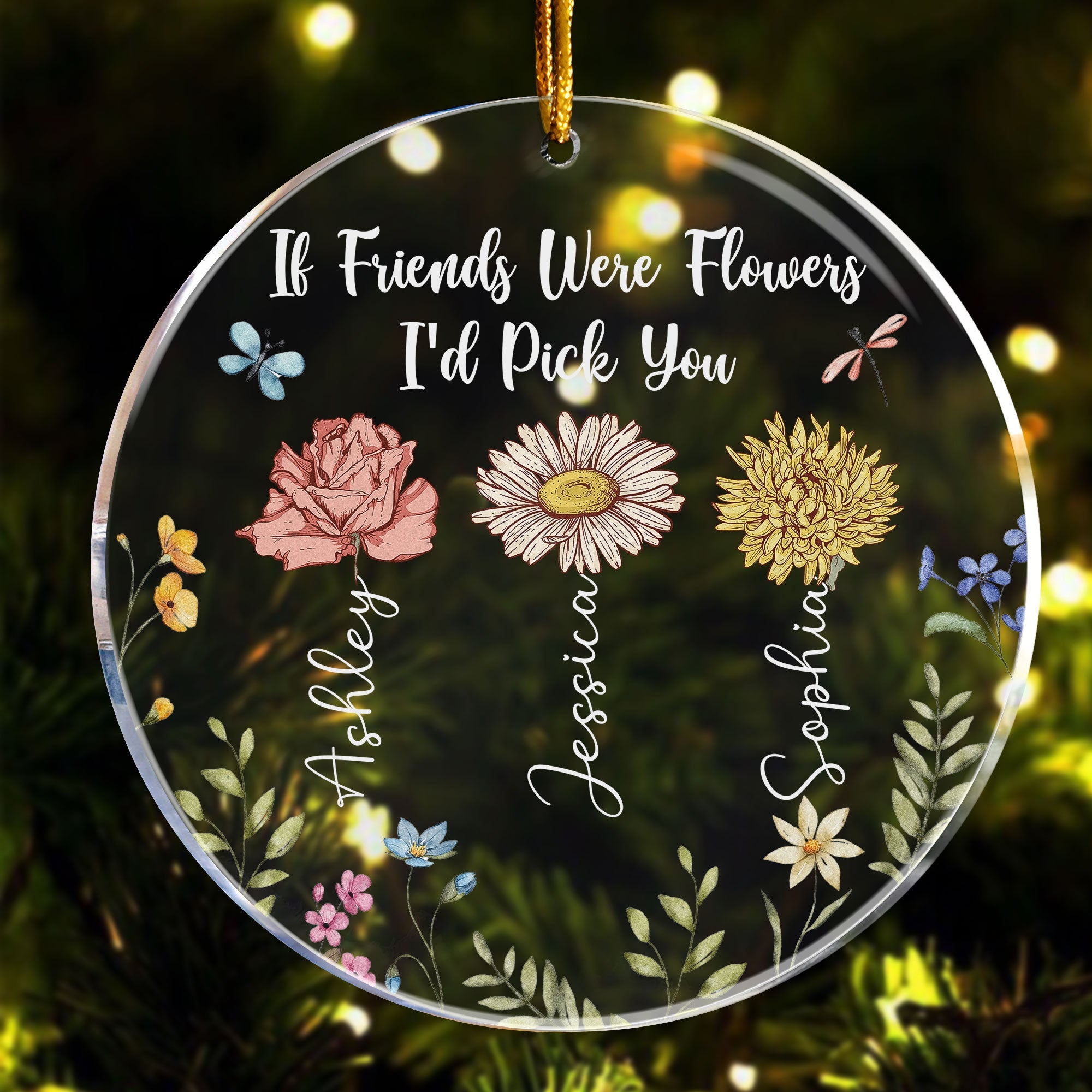 If Friends Were Flowers I'd Pick You - Personalized Acrylic Ornament ORN0810