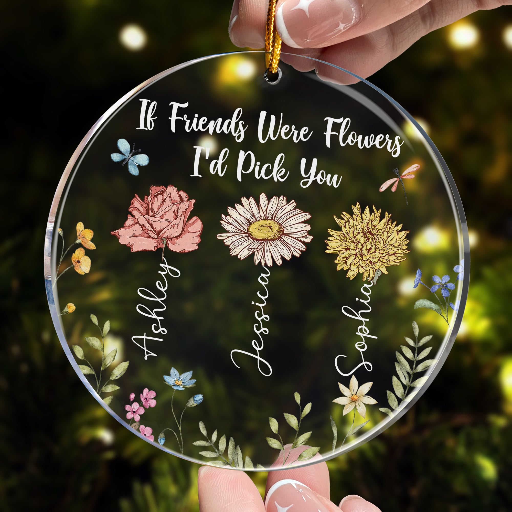 If Friends Were Flowers I'd Pick You - Personalized Acrylic Ornament ORN0810