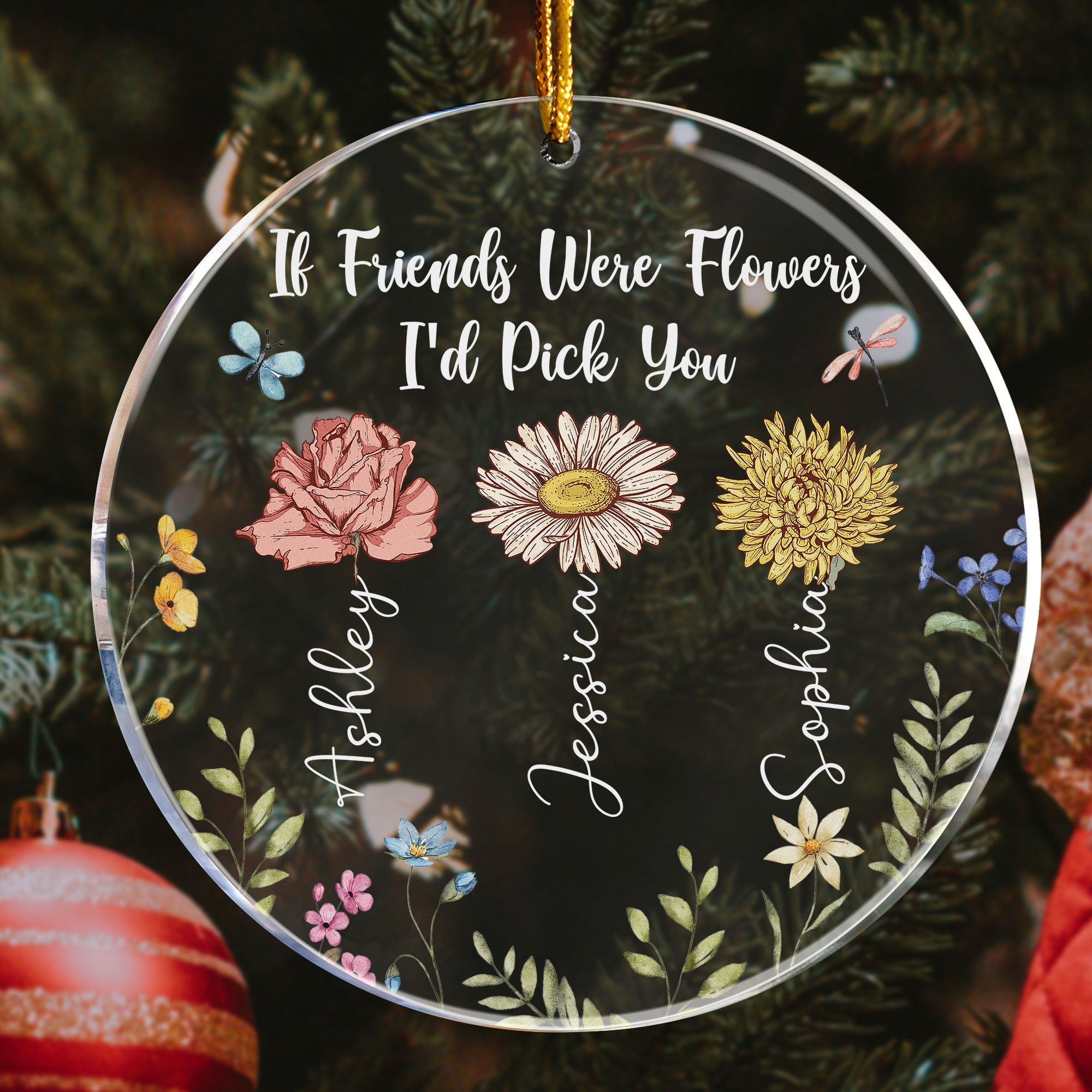 If Friends Were Flowers I'd Pick You - Personalized Acrylic Ornament ORN0810