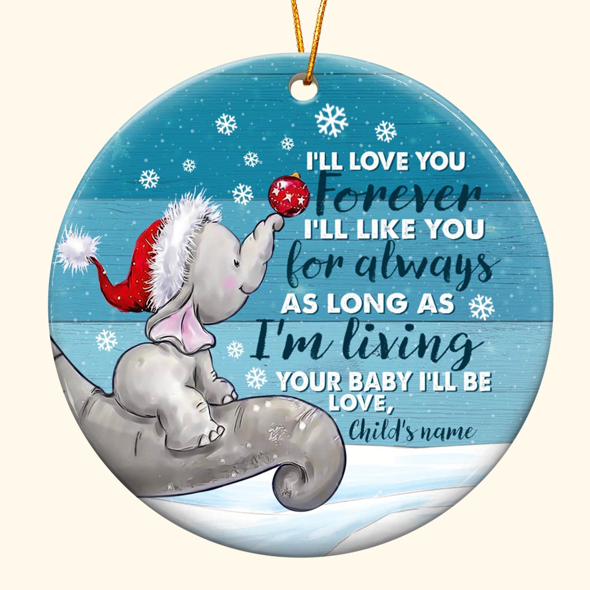 I'll Love You Forever - Personalized Ceramic Ornament - Christmas Gift For Mother ORN0810