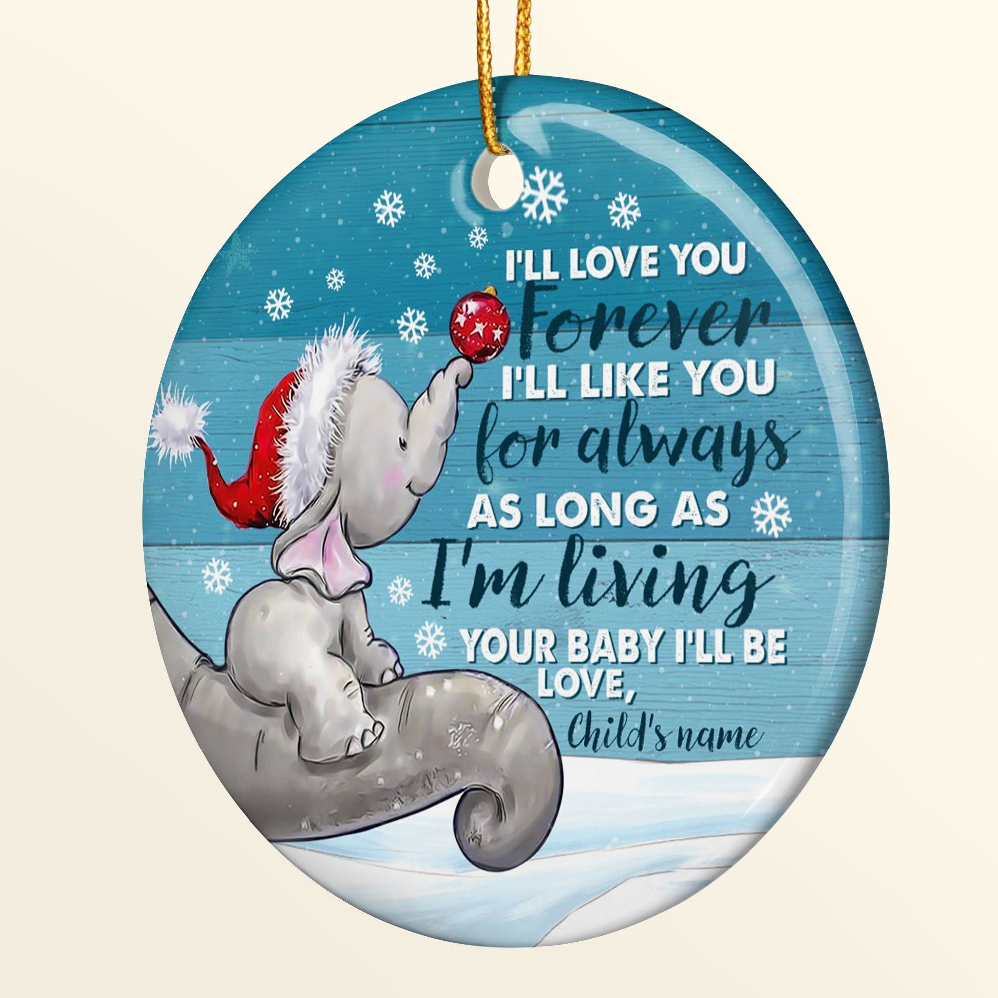 I'll Love You Forever - Personalized Ceramic Ornament - Christmas Gift For Mother ORN0810