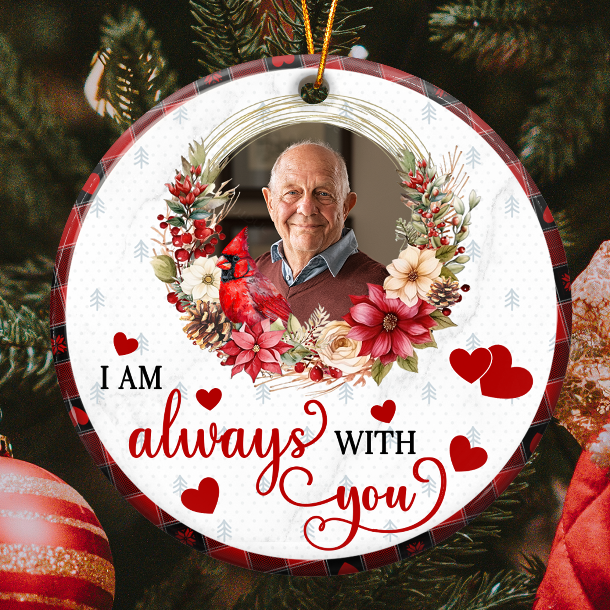 I'm Always With You Memorial Custom Photo - Personalized Ceramic Photo Ornament ORNA1210