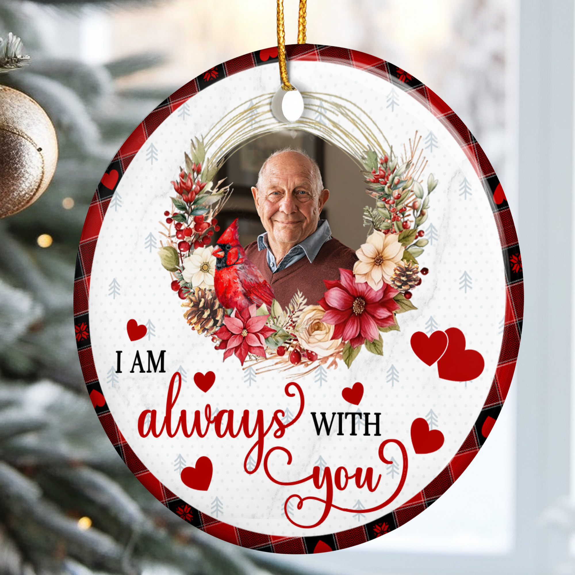 I'm Always With You Memorial Custom Photo - Personalized Ceramic Photo Ornament ORN0810