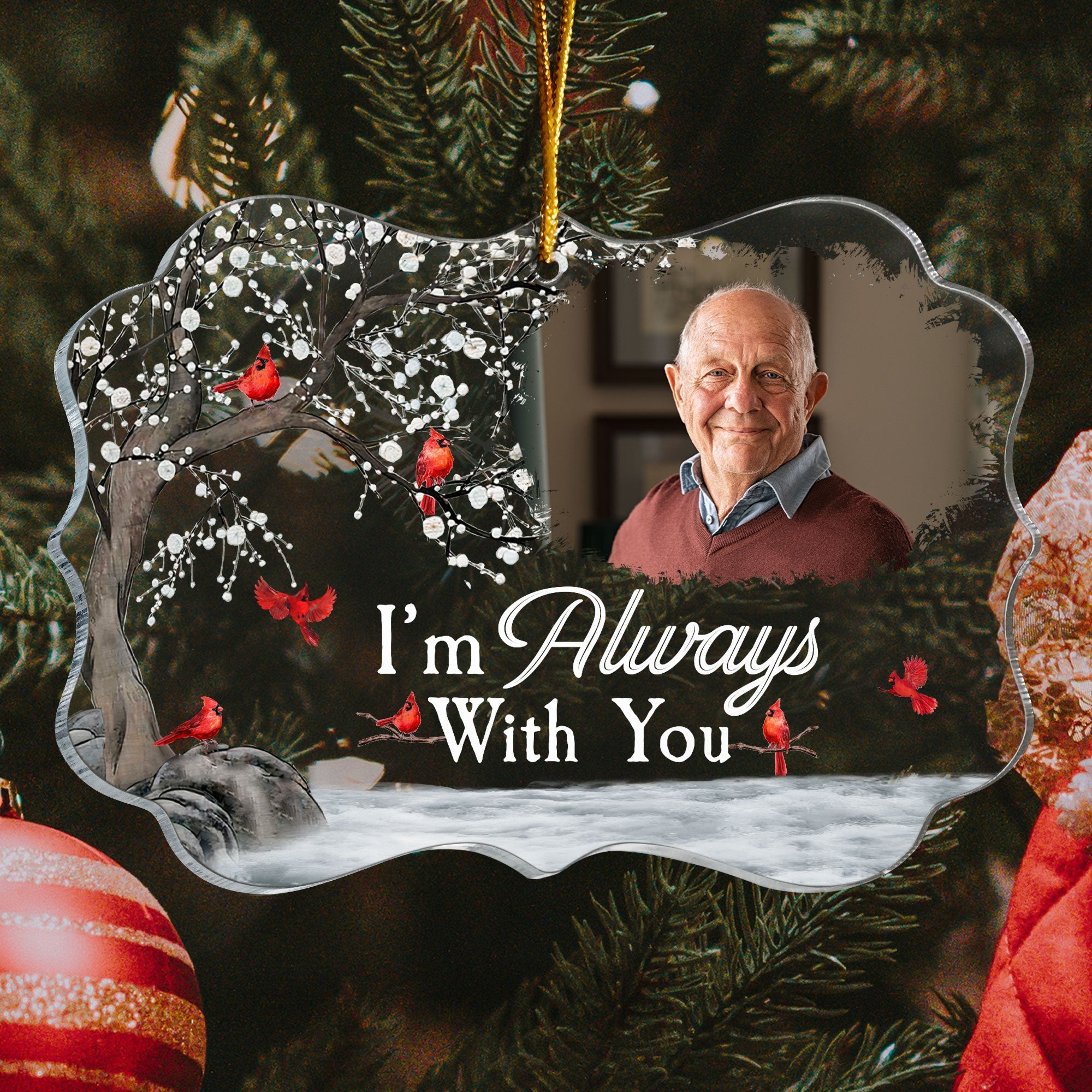 I'm Always With You - Personalized Memorial Photo Ornament ORNA1210