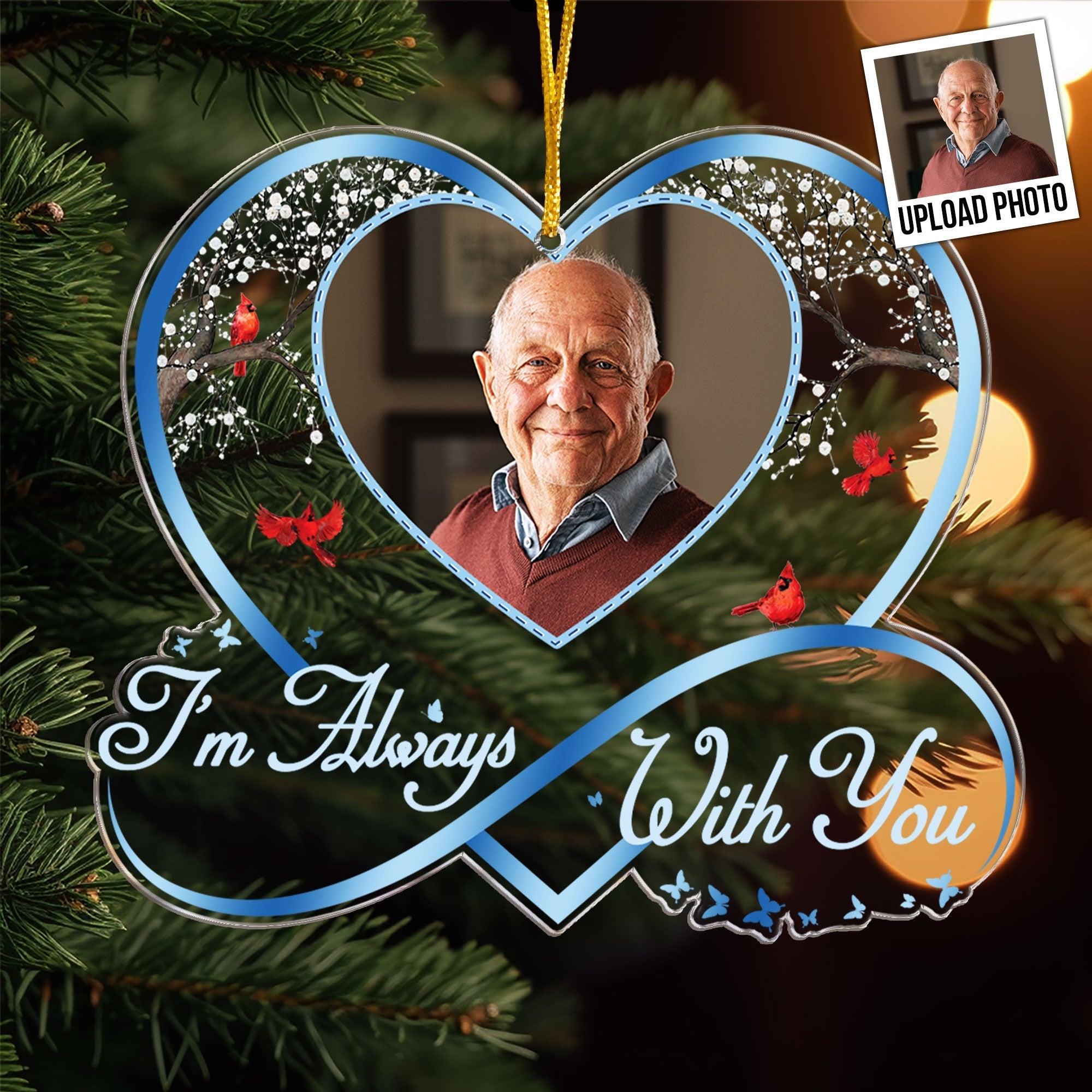 I'm Always With You Sympathy Keepsake Gift - Personalized Acrylic Photo Ornament ORN0810