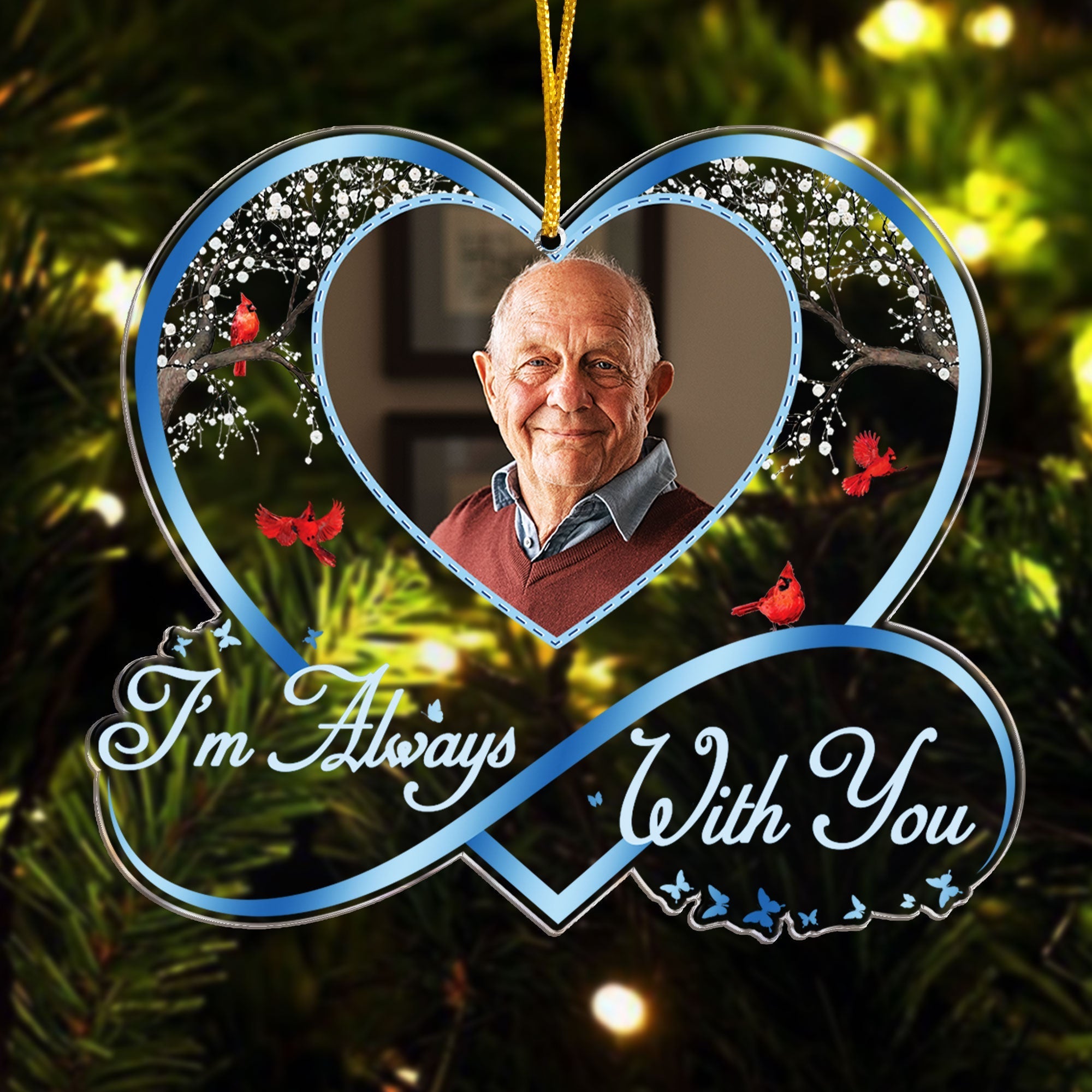 I'm Always With You Sympathy Keepsake Gift - Personalized Acrylic Photo Ornament ORNA1210