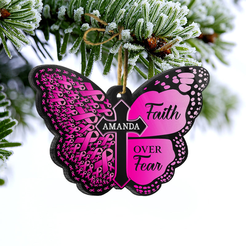 Butterfly Faith Over Fear - Cancer Survivor Gift - Personalized Custom Butterfly Acrylic Ornament ORNA1210