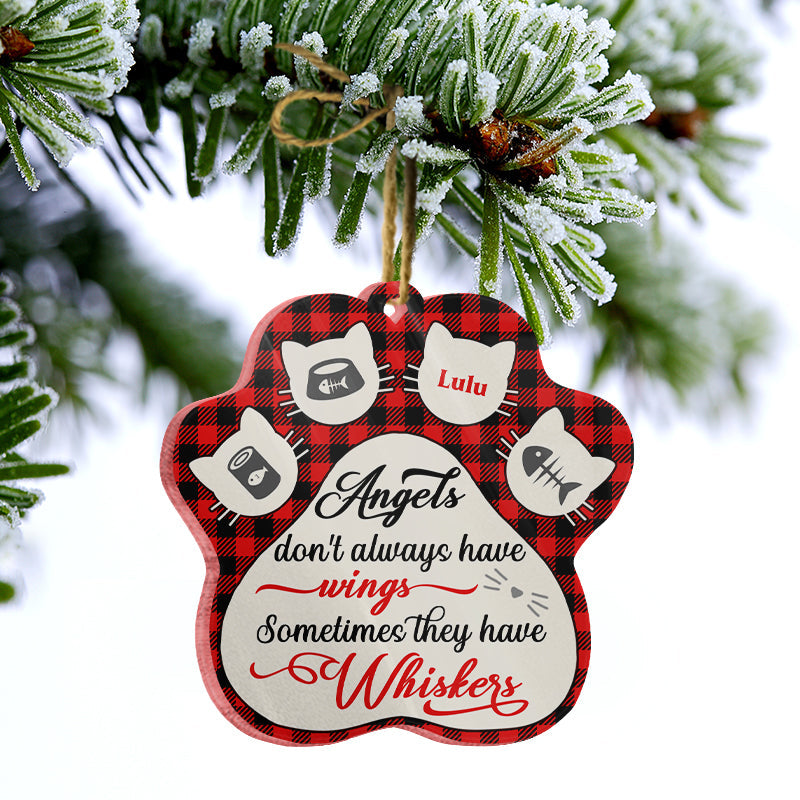 Angels Sometimes Have Whiskers - Cat Memorial Gift - Personalized Custom Paw Acrylic Ornament ORNA1210