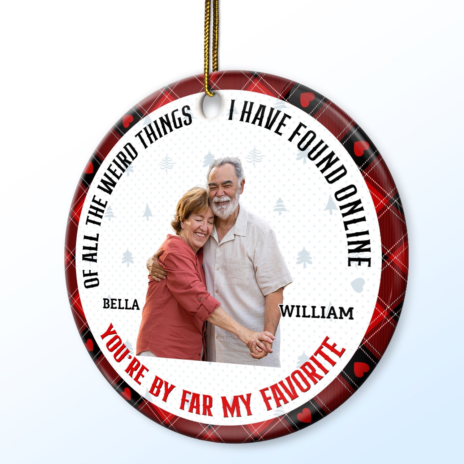 Custom Photo Christmas You Are By Far My Favorite - Gift For Couples - Personalized Custom Circle Ceramic Ornament ORNA1210