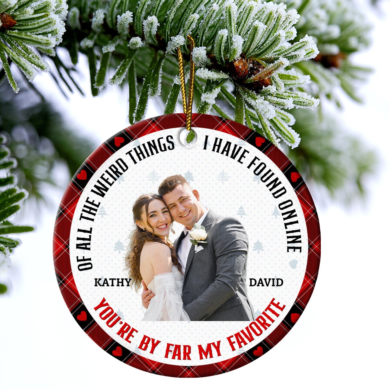 Custom Photo Christmas You Are By Far My Favorite - Gift For Couples - Personalized Custom Circle Ceramic Ornament ORNA1210
