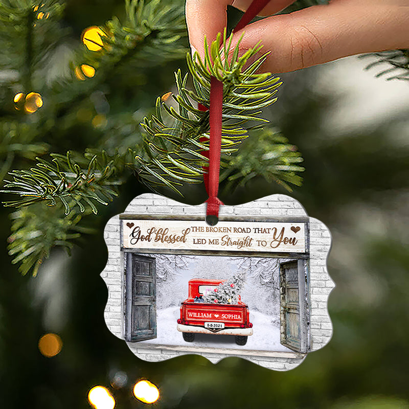 God Blessed The Broken Road - Gift For Husband And Wife - Personalized Custom Wooden Ornament, Aluminum Ornament ORNA1210
