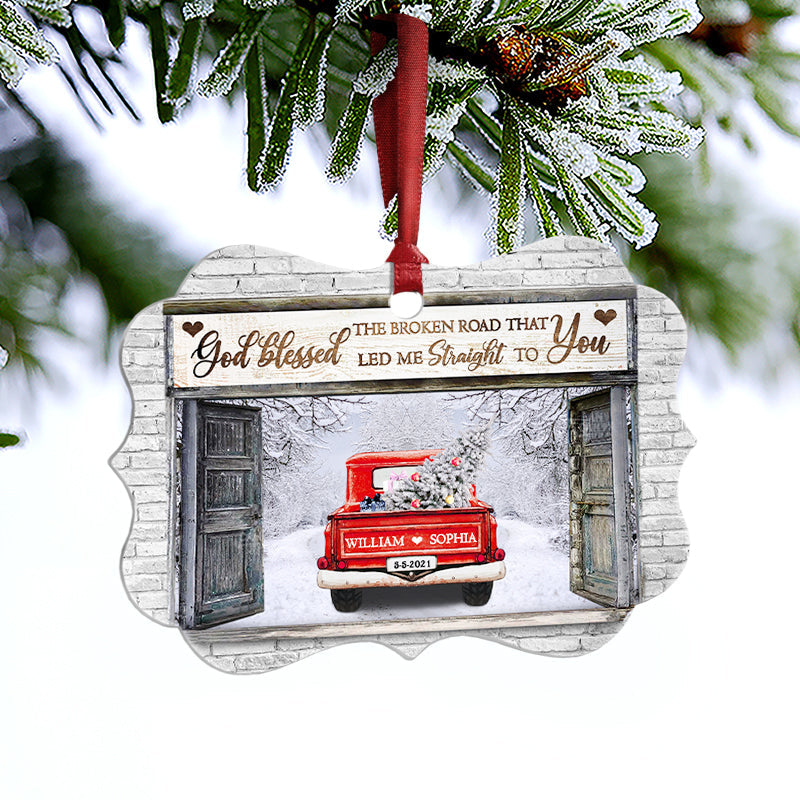 God Blessed The Broken Road - Gift For Husband And Wife - Personalized Custom Wooden Ornament, Aluminum Ornament ORNA1210