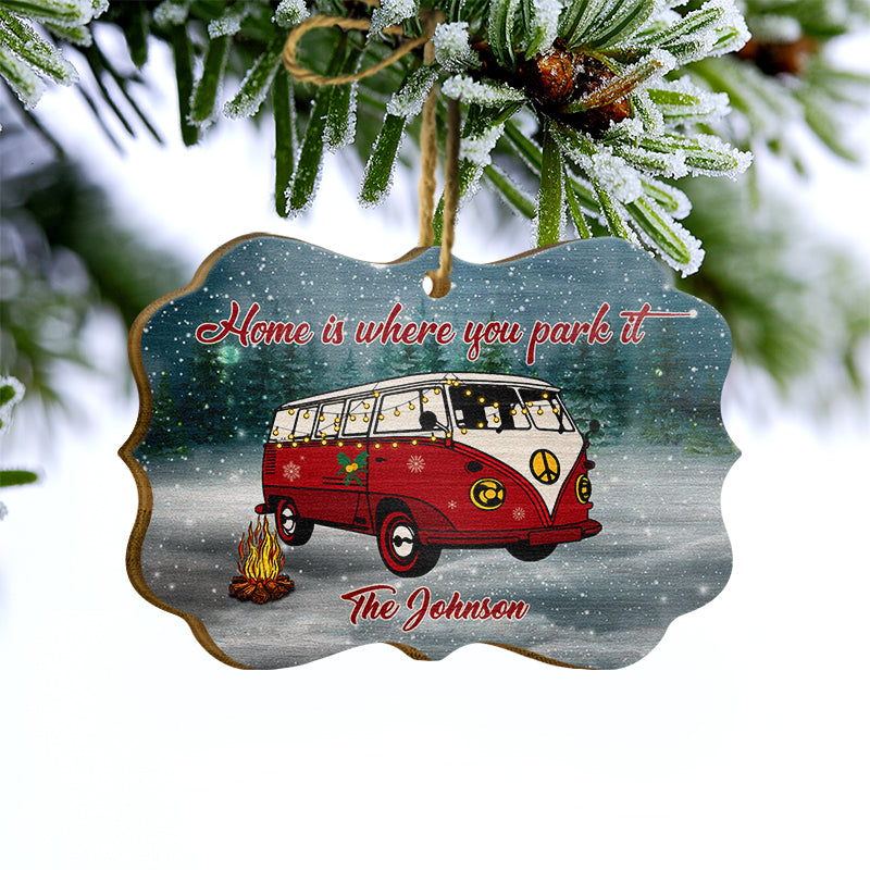 Camping Home Is Where You Park It - Christmas Gift - Personalized Custom Wooden Ornament ORNA1210