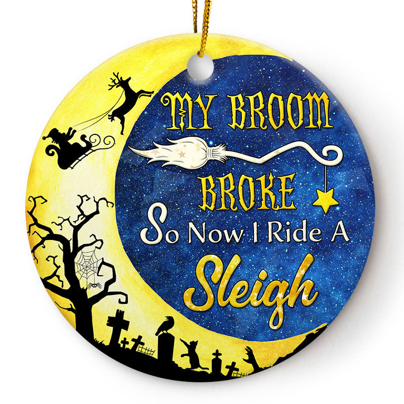 Now I Ride A Sleigh - Christmas Gifts - Custom Circle Ceramic Ornament ORNA1210