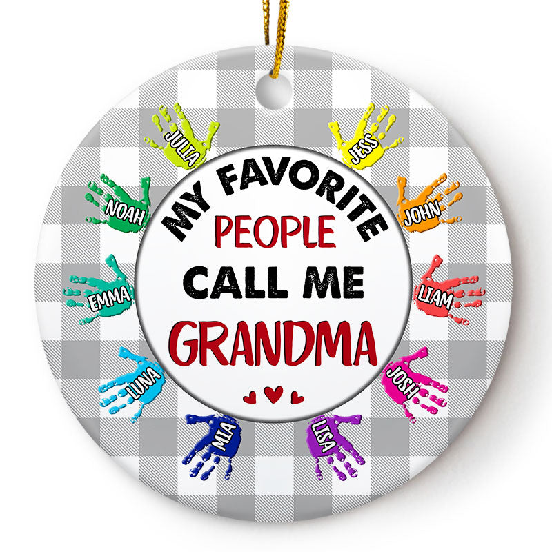 Christmas My Favorite People - Gift For Grandma - Personalized Custom Circle Ceramic Ornament ORNA1210