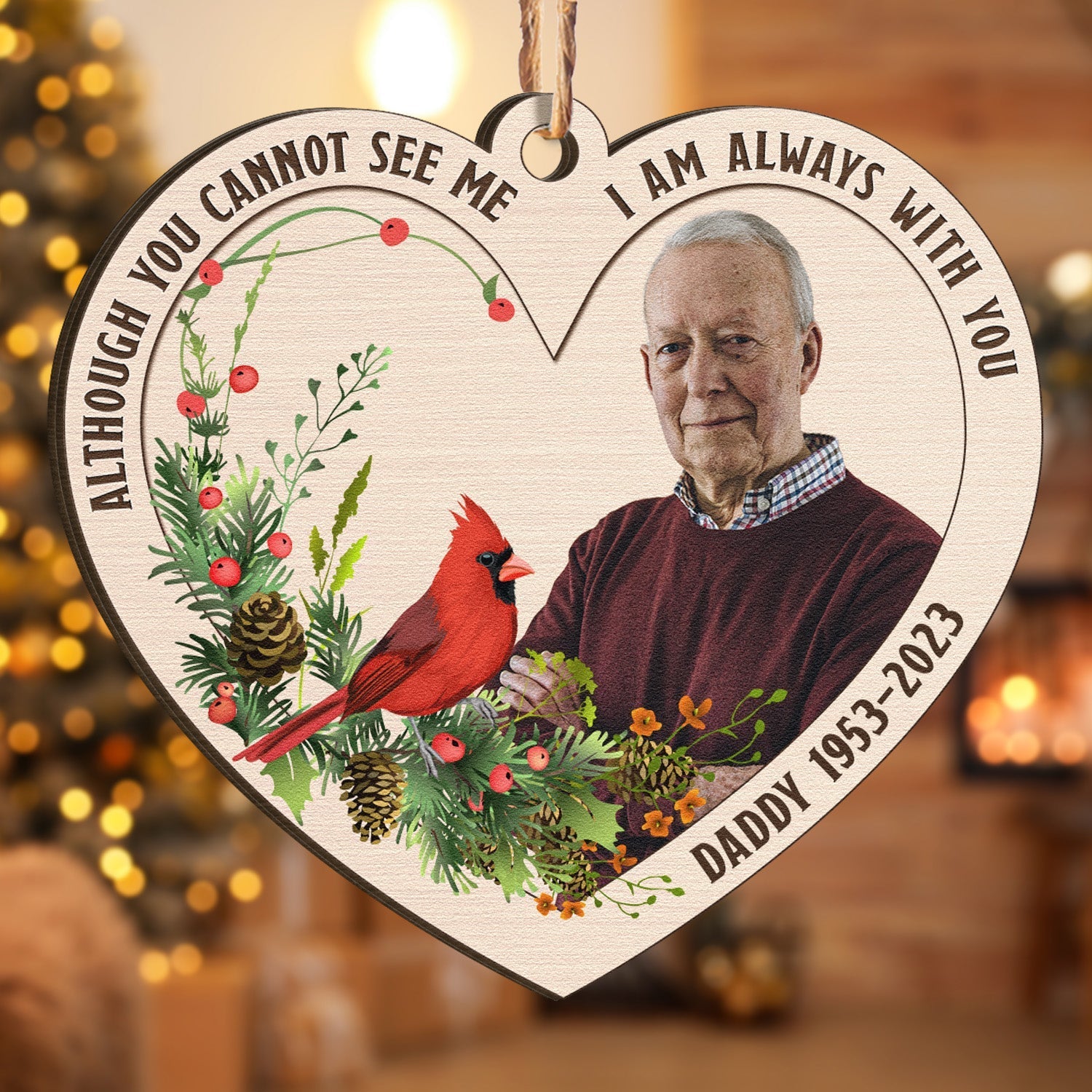 Memorial Christmas Ornament I'm Always With You - Personalized Wooden Photo Ornament 1 ORN0810